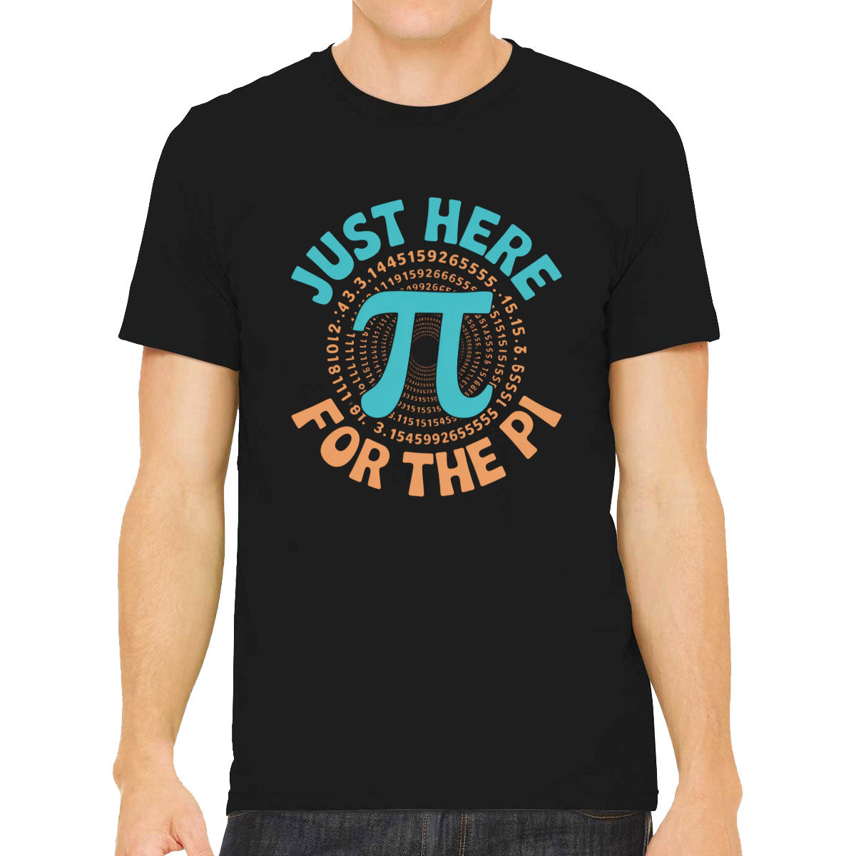 Just Here For The Pi Men's T-shirt