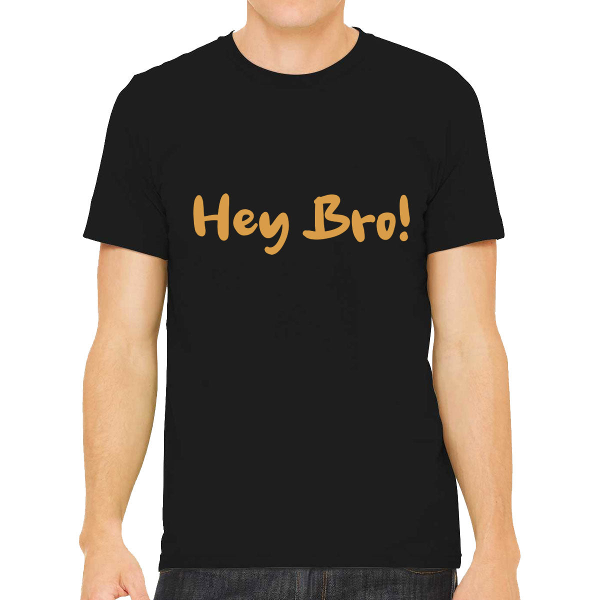 Hey Bro! Men's T-shirt