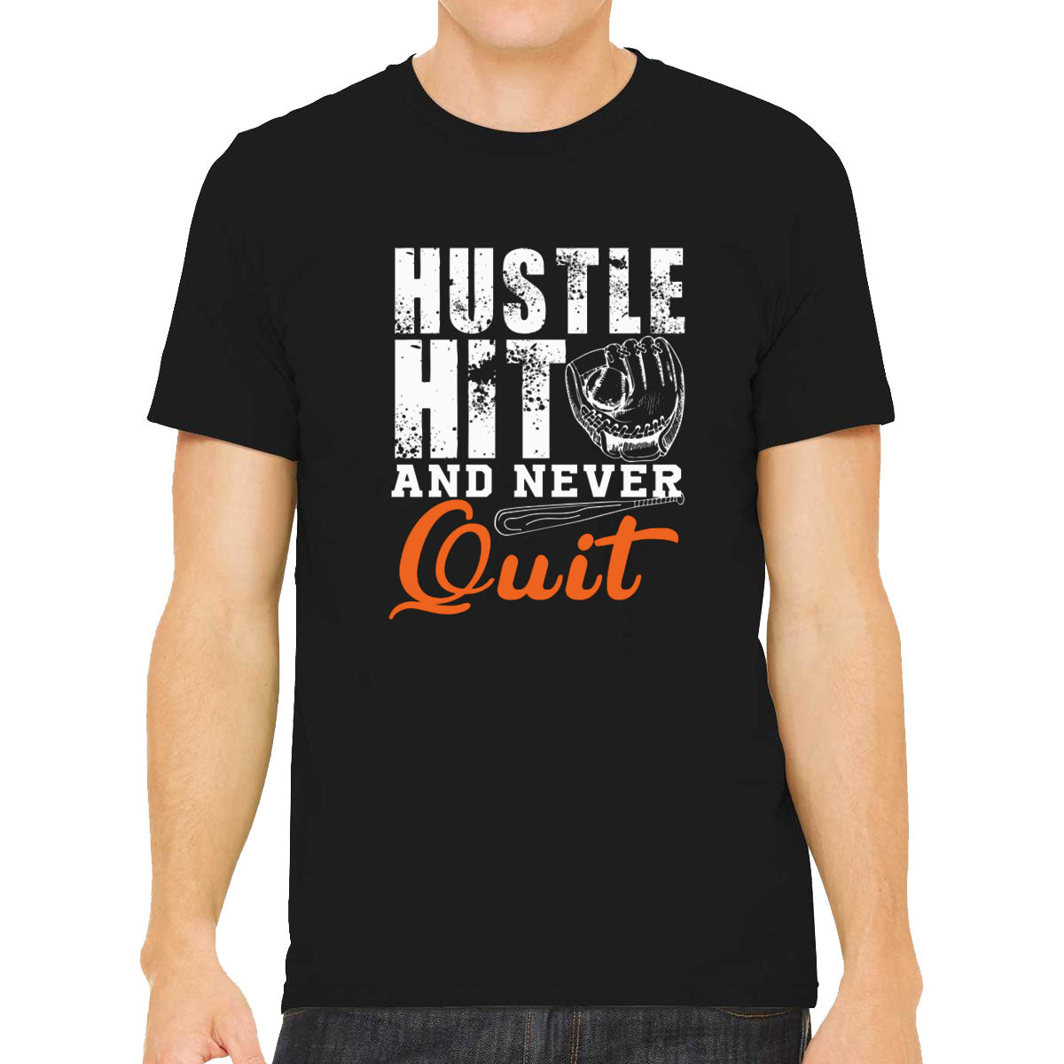 Hustle Hit And Never Quit Baseball Men's T-shirt
