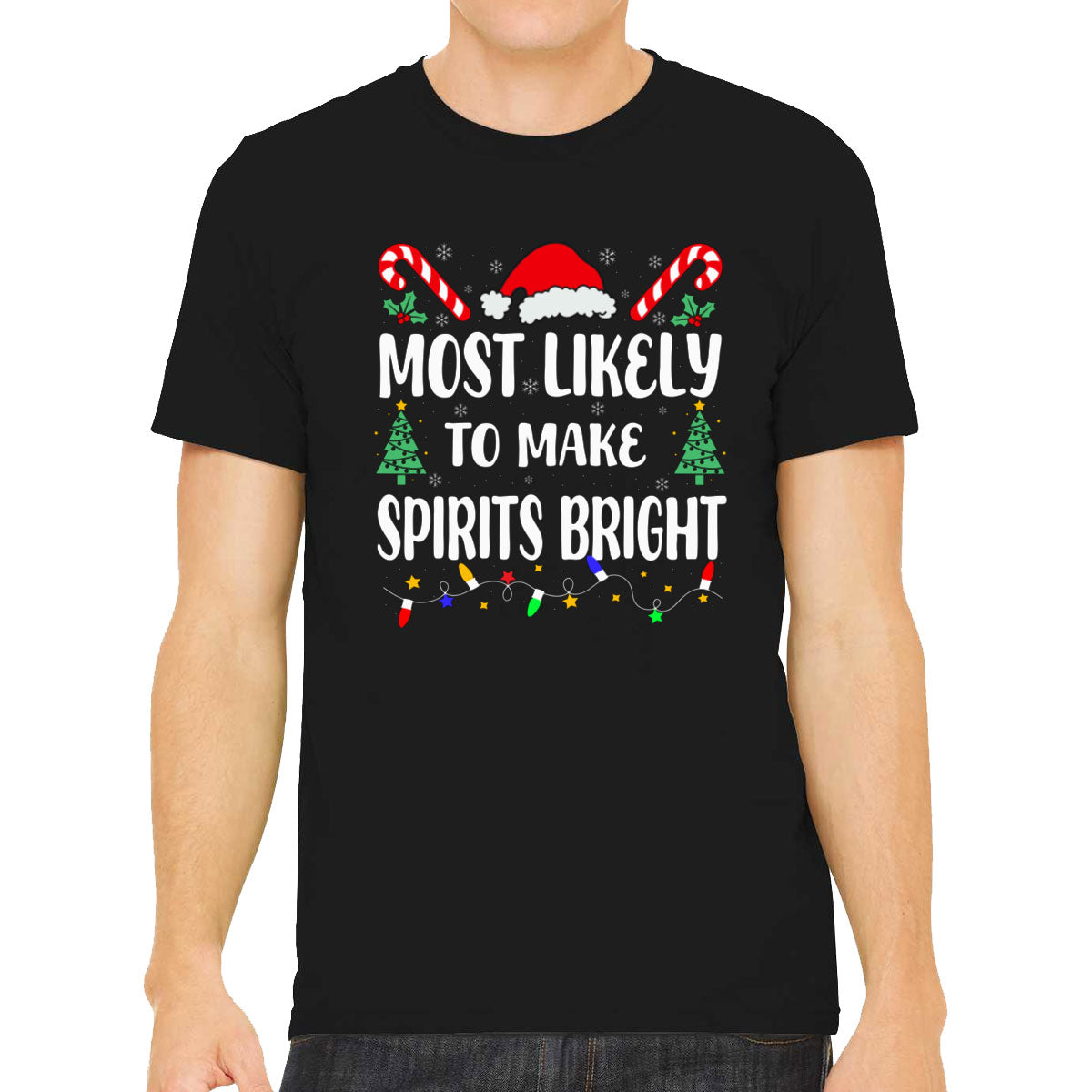 Most Likely To Make Spirits Bright Christmas Men's T-shirt