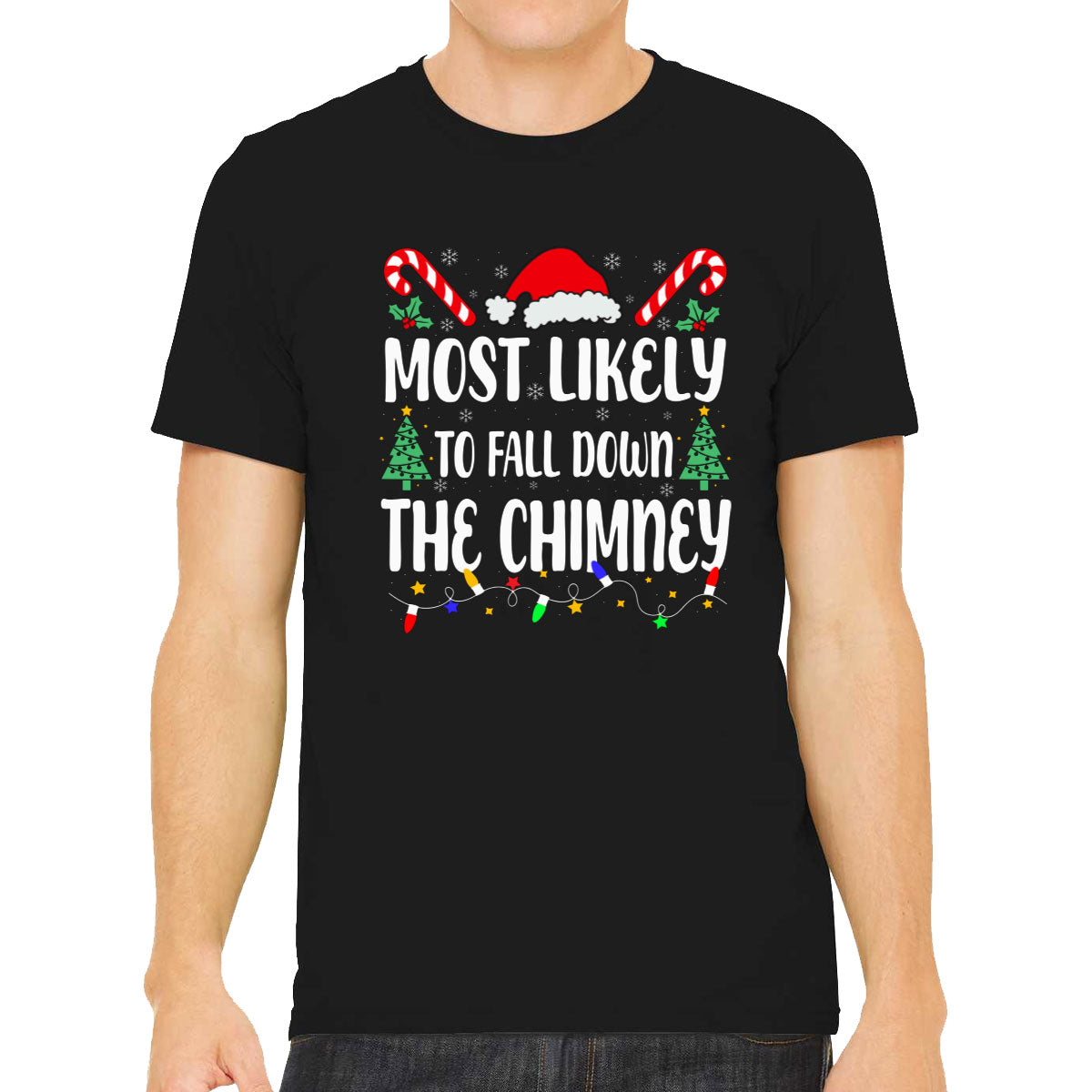 Most Likely To Fall Down The Chimney Christmas Men's T-shirt