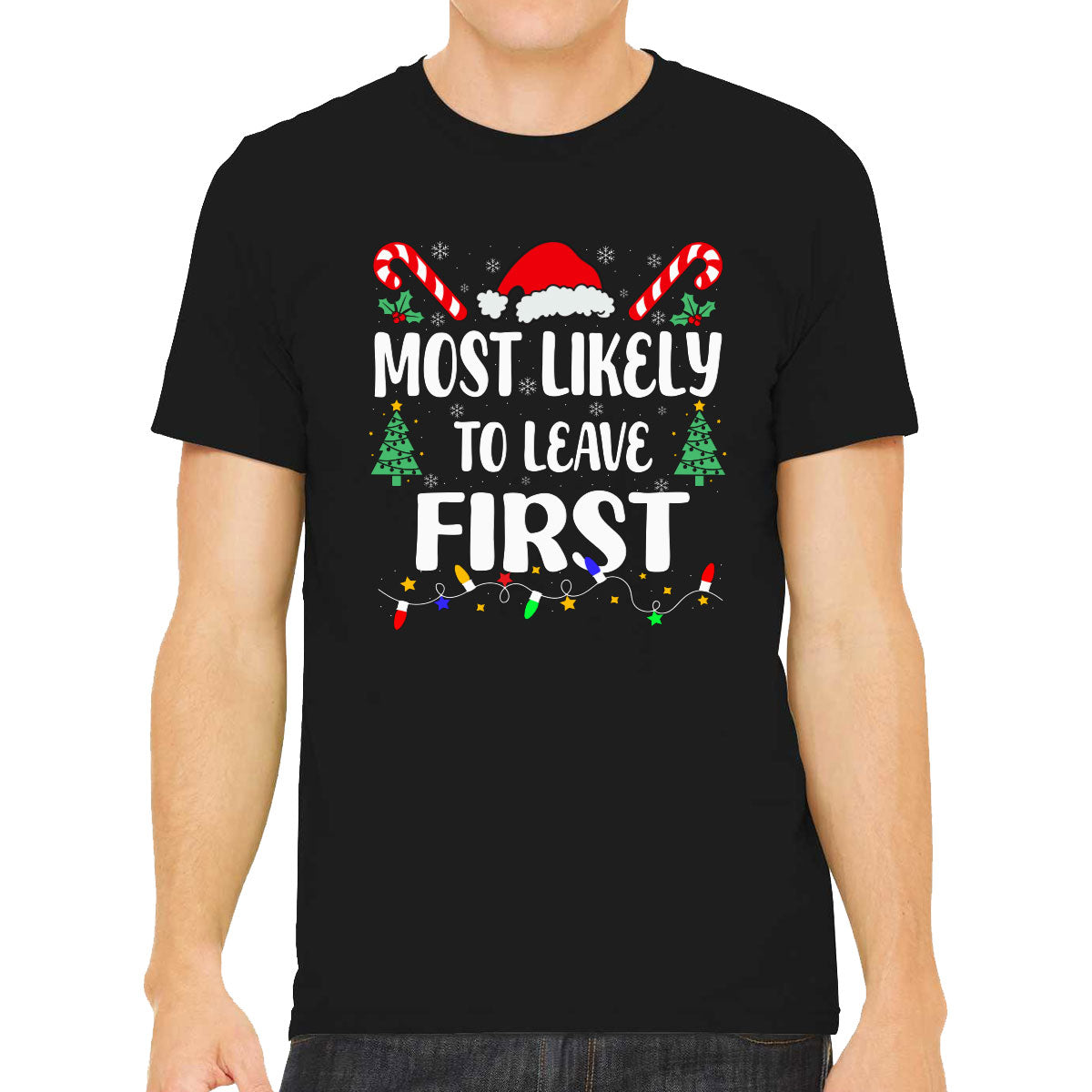 Most Likely To Leave First Christmas Men's T-shirt