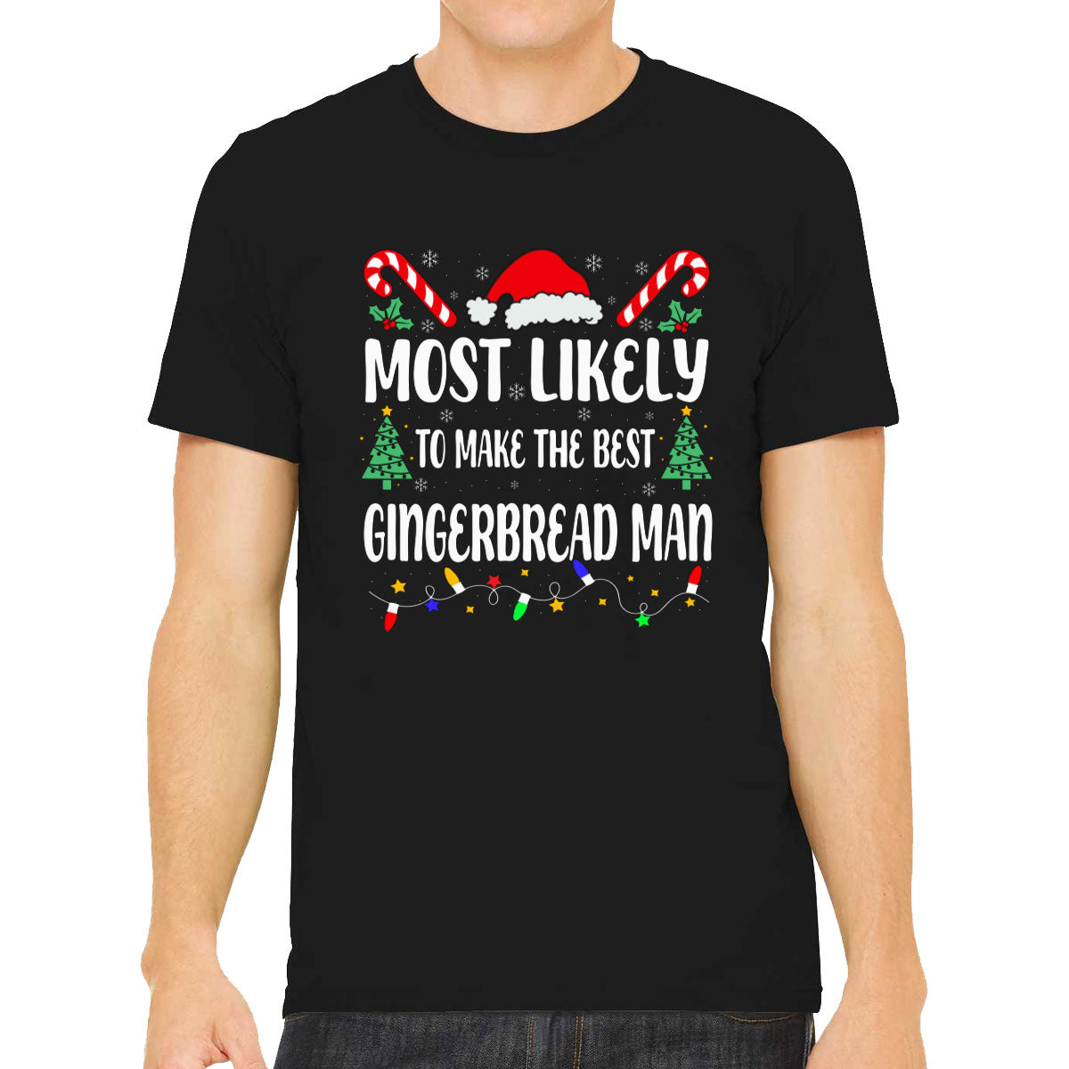 Most Likely To Make The Best Gingerbread Man Christmas Men's T-shirt