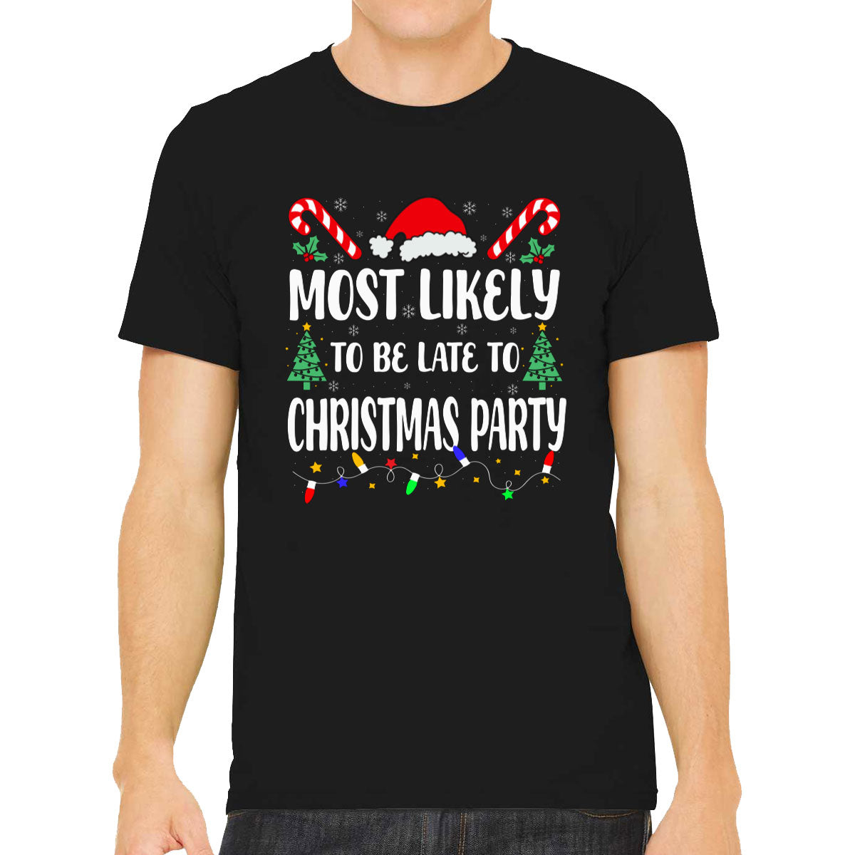 Most Likely To Be Late To Christmas Party Men's T-shirt