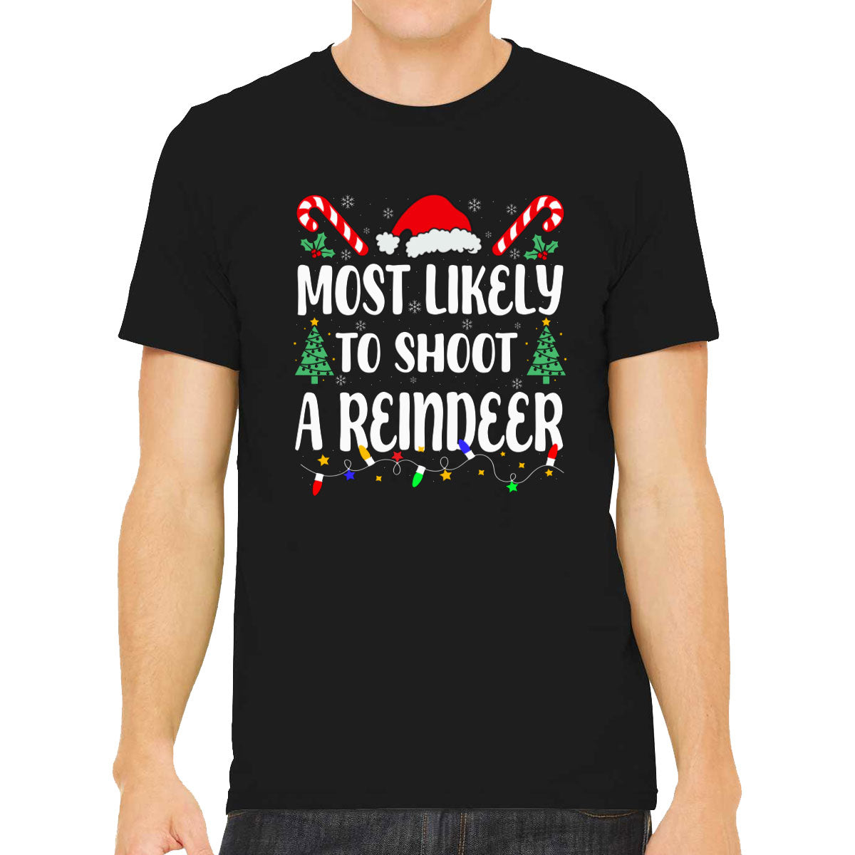 Most Likely To Shoot A Reindeer Christmas Men's T-shirt