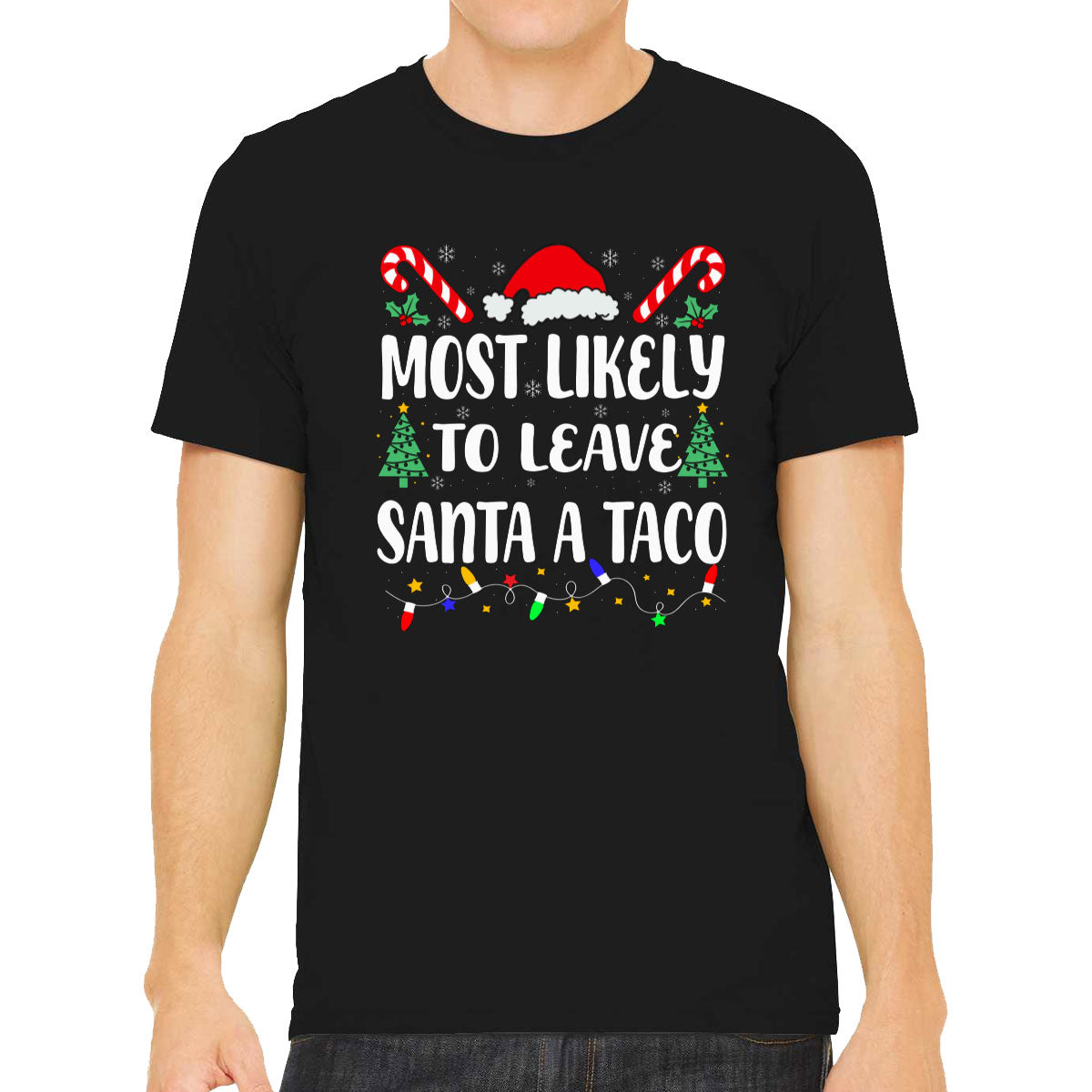 Most Likely To Leave Santa A Taco Christmas Men's T-shirt