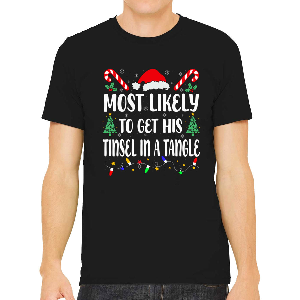 Most Likely To Get His Tinsel In A Tangle Christmas Men's T-shirt