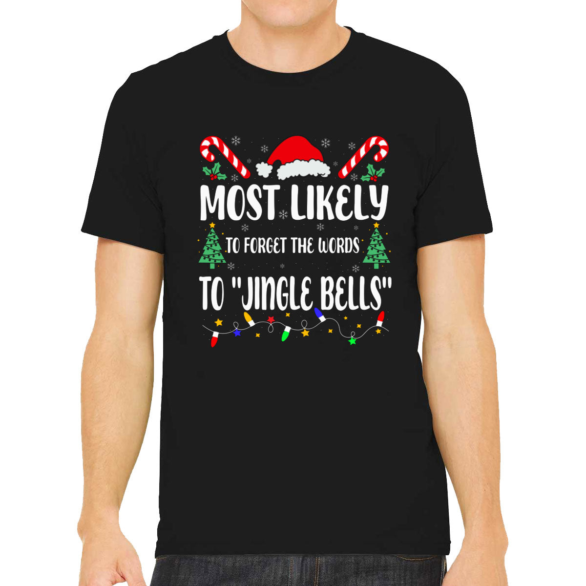 Most Likely To Forget The Words To Jingle Bells Christmas Men's T-shirt