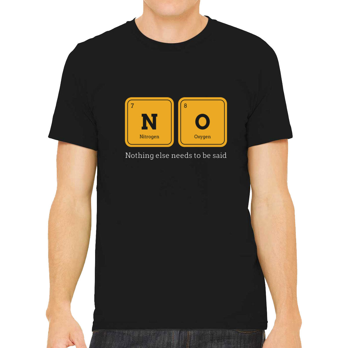 Nothing Else Needs To Be Said Funny Periodic Table Men's T-shirt