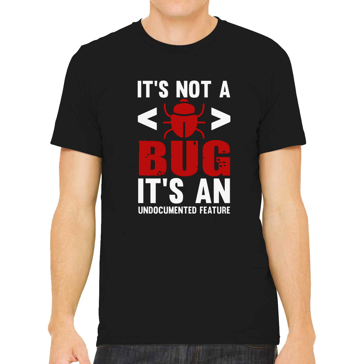 It's Not A Bug It's An Undocumented Feature Programmer Men's T-shirt