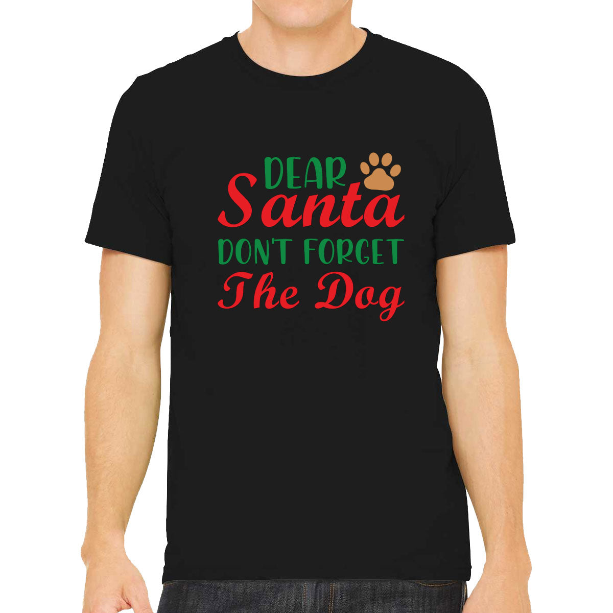 Dear Santa Don't Forget The Dog Christmas Men's T-shirt