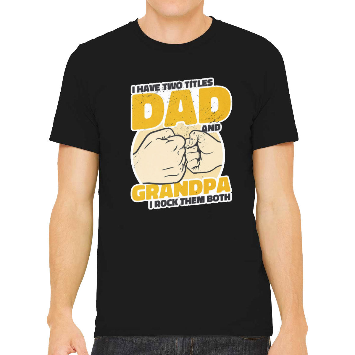 I Have Two Titles Dad And Grandpa Father's Day Men's T-shirt