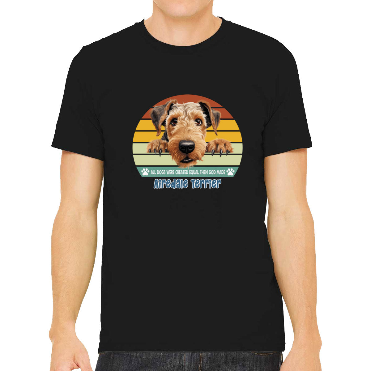 All Dogs Were Created Equal Airedale Terrier Men's T-shirt