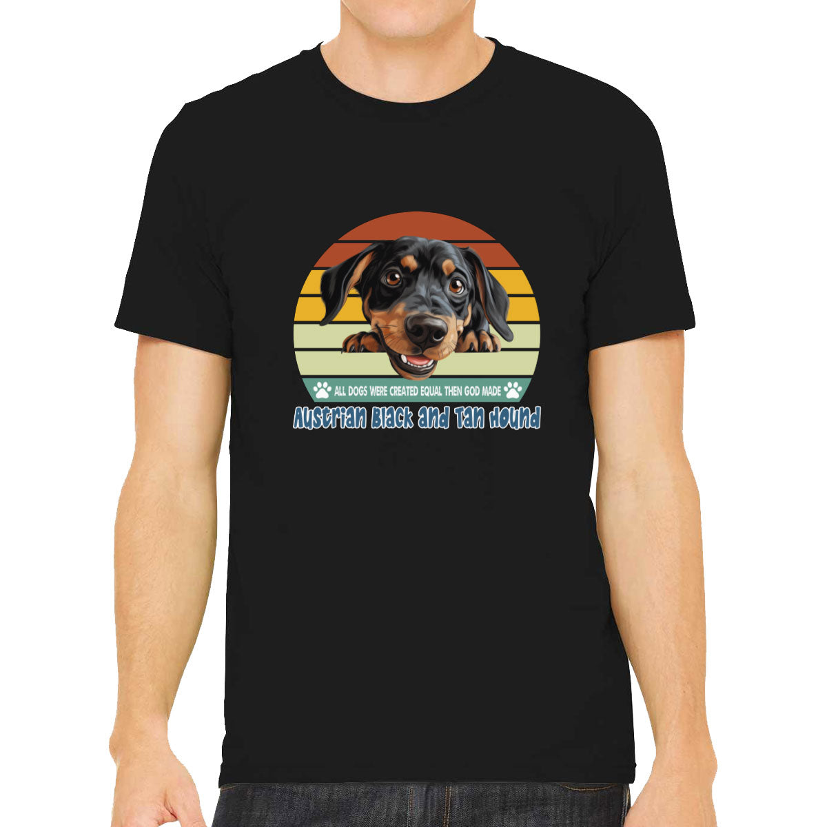 All Dogs Were Created Equal Austrian Black And Tan Hound Men's T-shirt