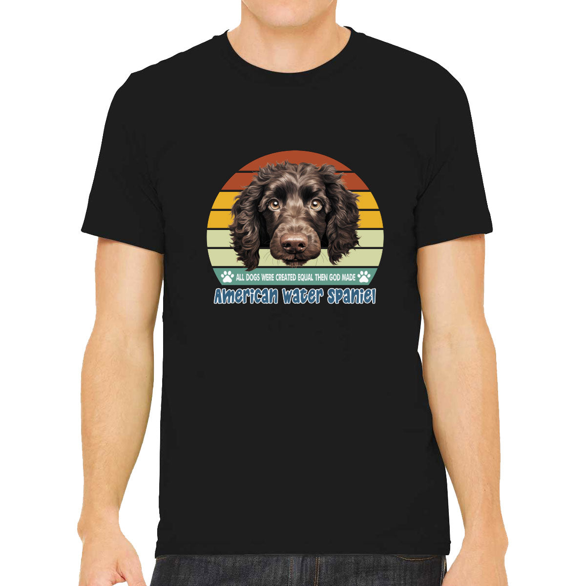 All Dogs Were Created Equal American Water Spaniel Men's T-shirt