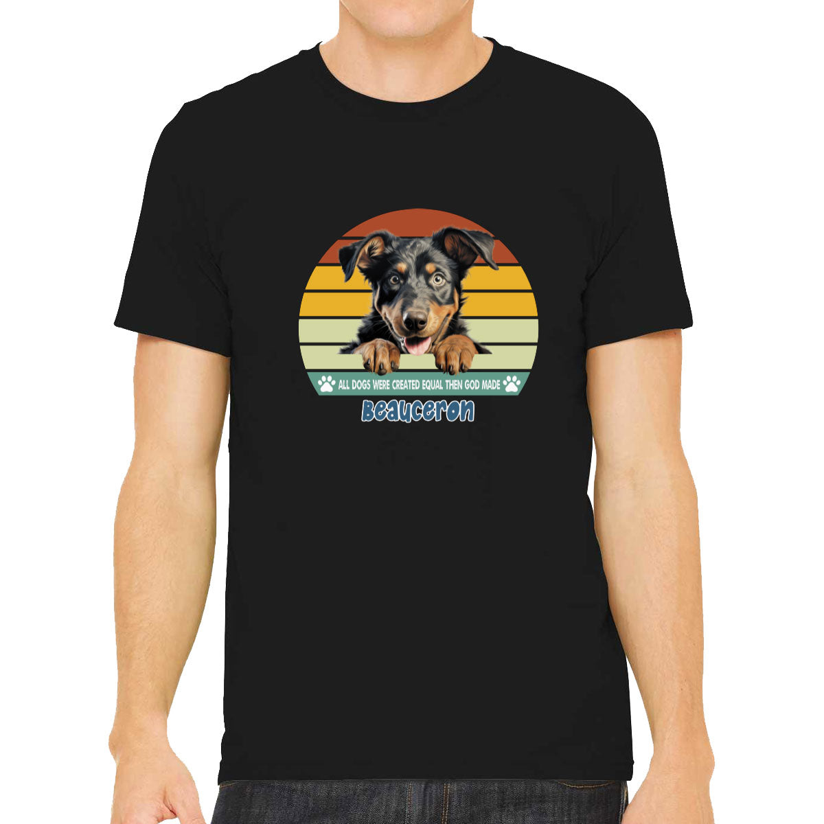 All Dogs Were Created Equal Beauceron Men's T-shirt