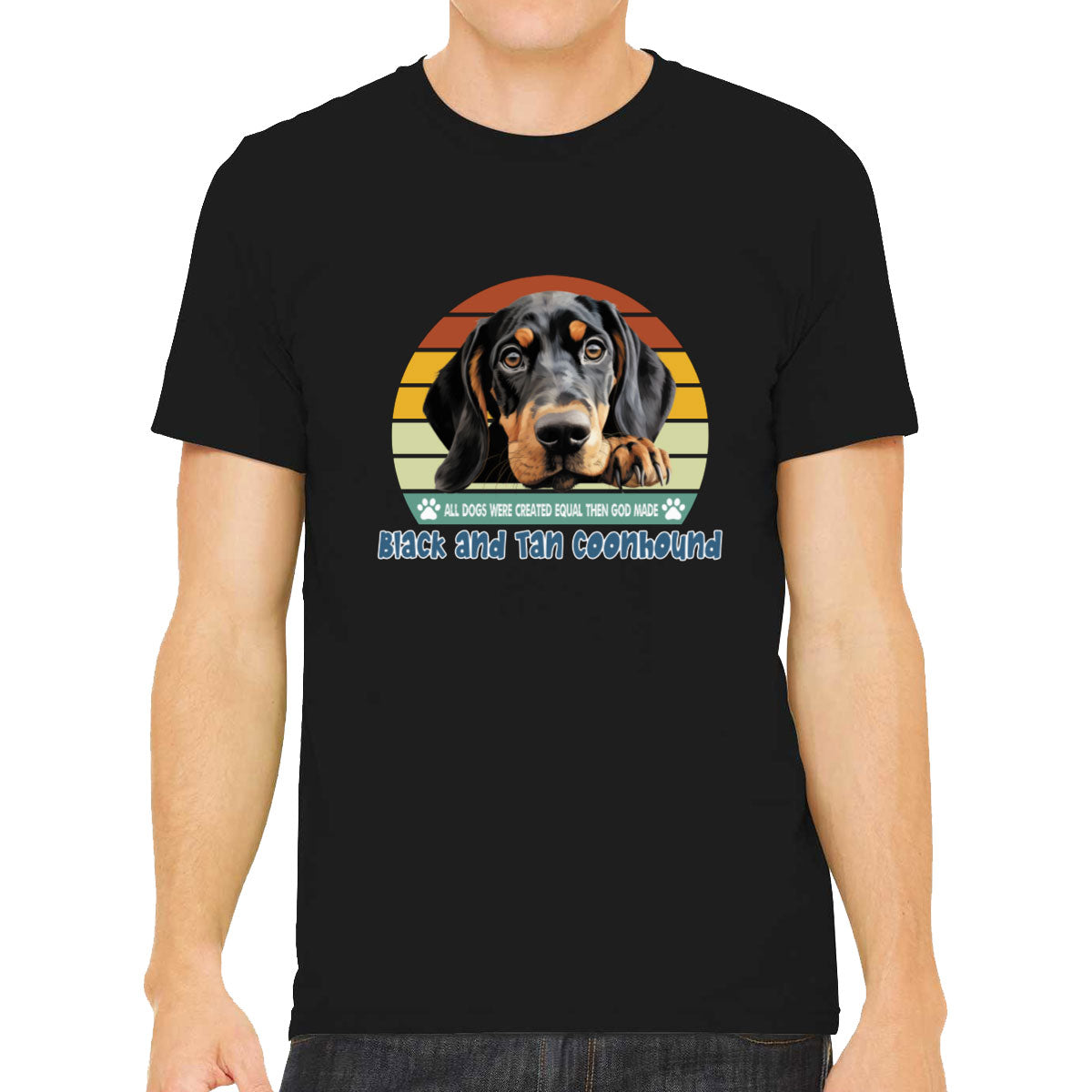 All Dogs Were Created Equal Black And Tan Coonhound Men's T-shirt