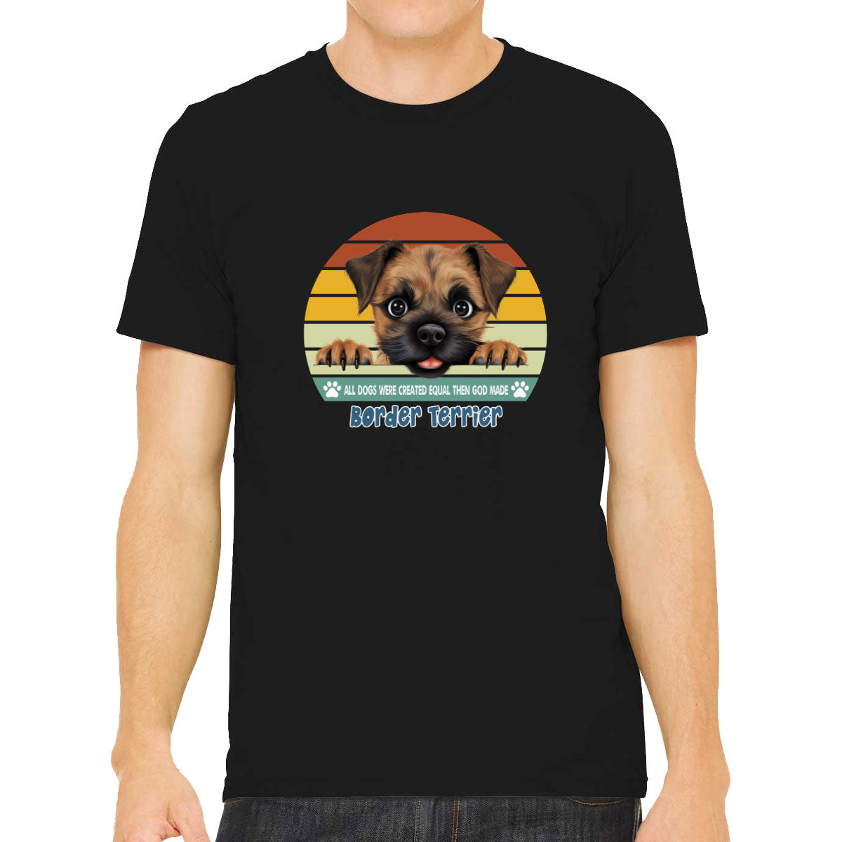 All Dogs Were Created Equal Border Terrier Men's T-shirt