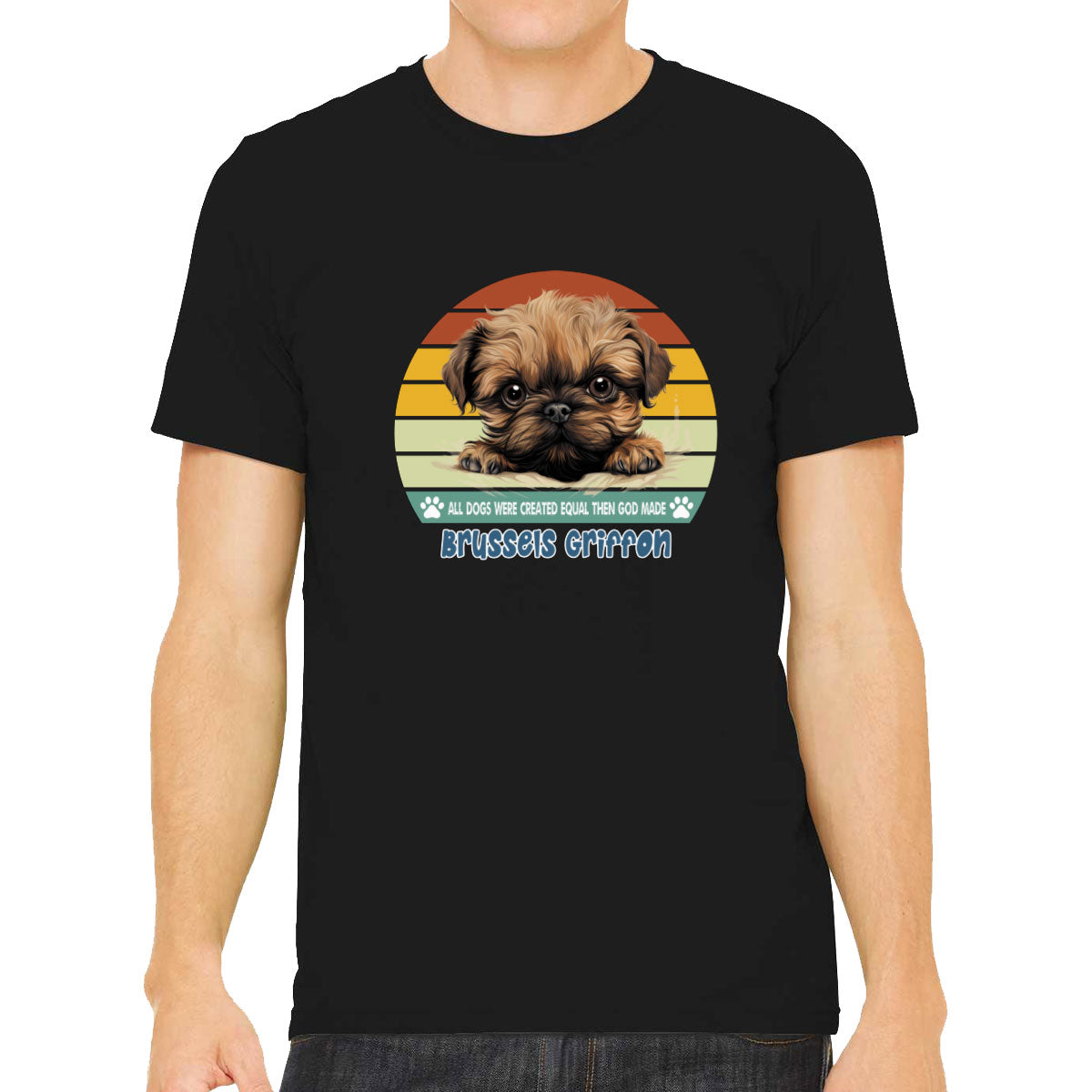 All Dogs Were Created Equal Brussels Griffon Men's T-shirt