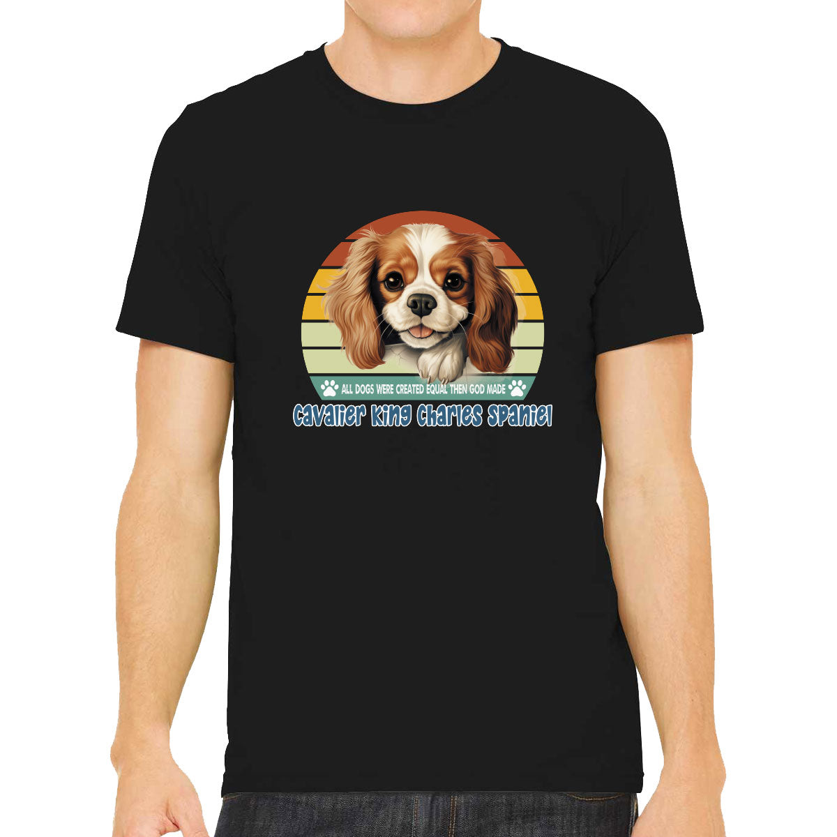 All Dogs Were Created Equal Cavalier King Charles Spaniel Men's T-shirt