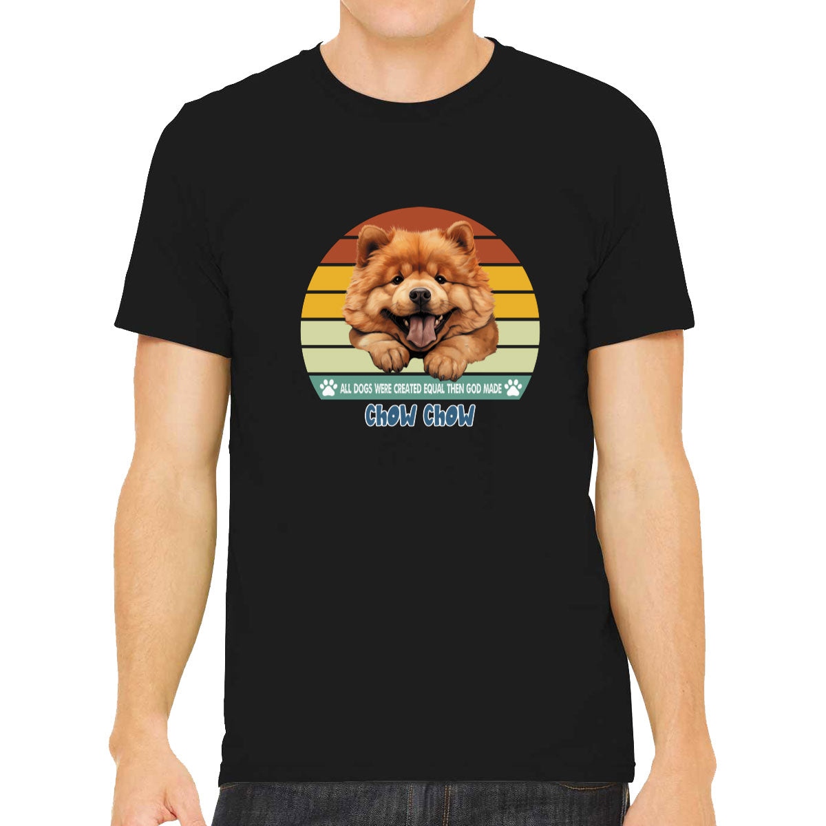 All Dogs Were Created Equal Chow Chow Men's T-shirt