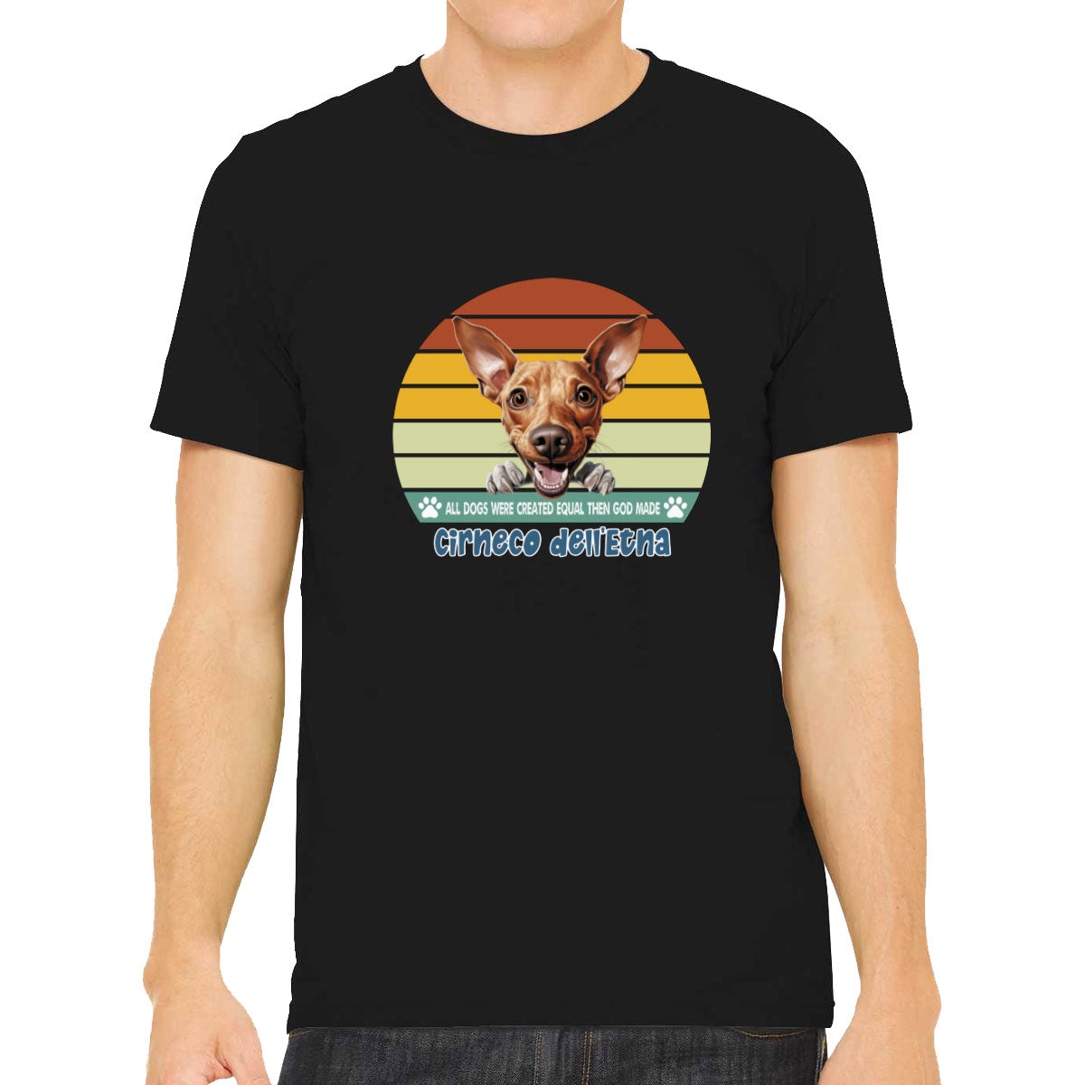 All Dogs Were Created Equal Cirneco Dell'Etna Men's T-shirt