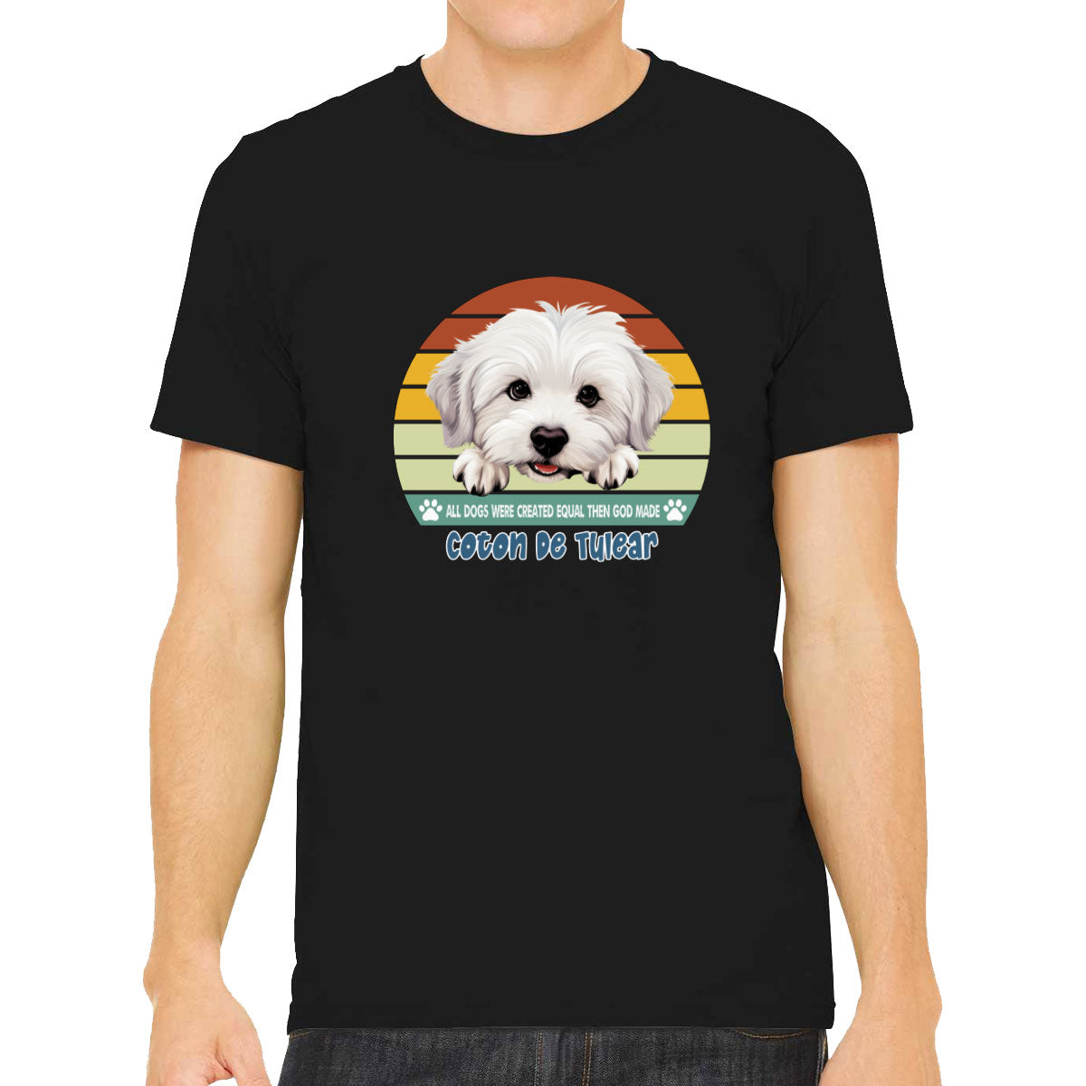 All Dogs Were Created Equal Coton De Tulear Men's T-shirt