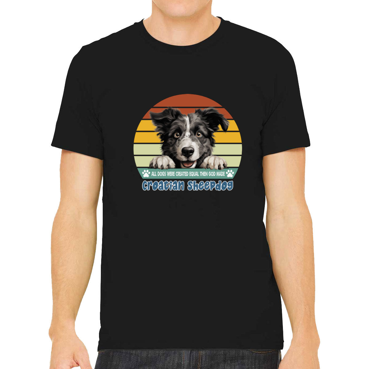 All Dogs Were Created Equal Croatian Sheepdog Men's T-shirt