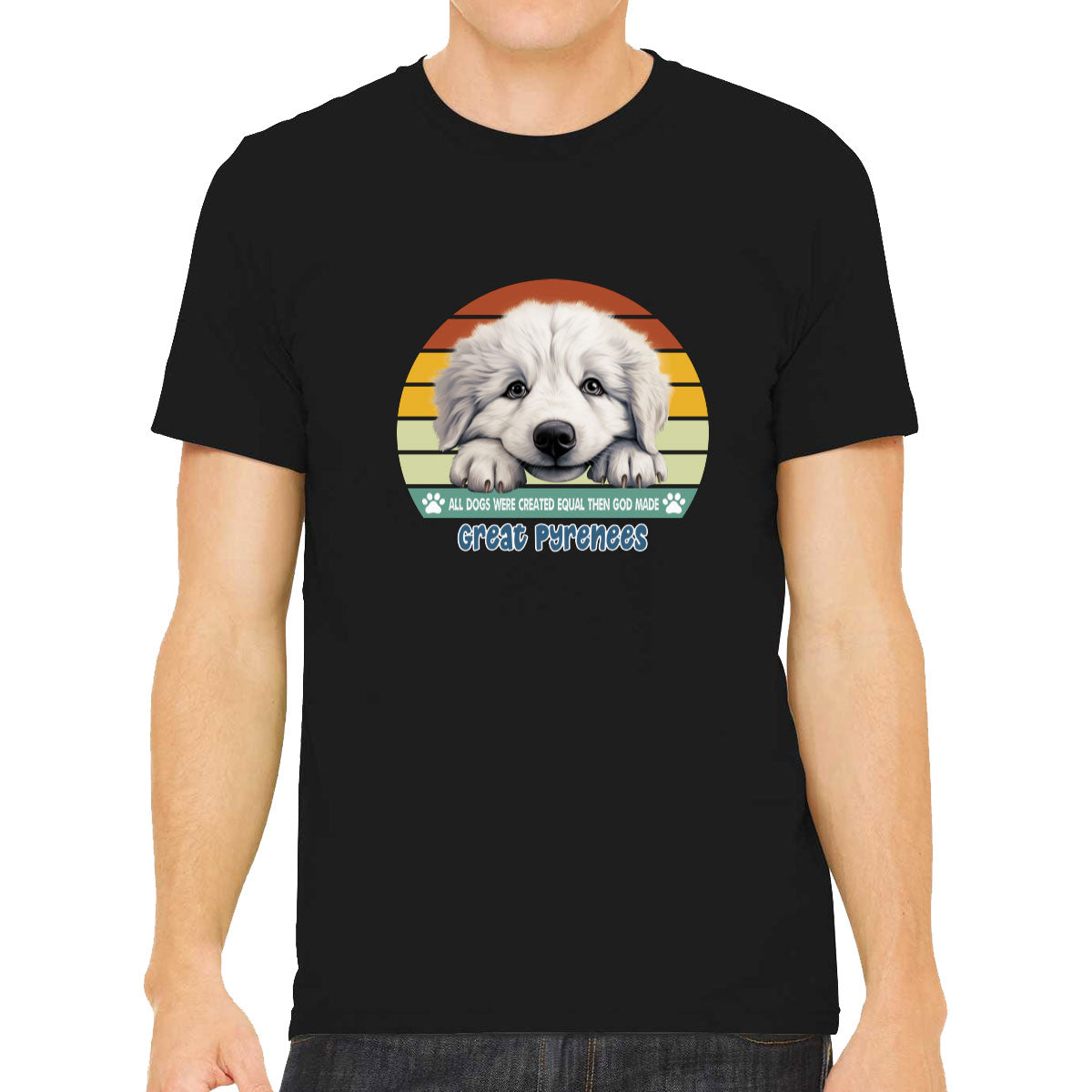 All Dogs Were Created Equal Great Pyrenees Men's T-shirt