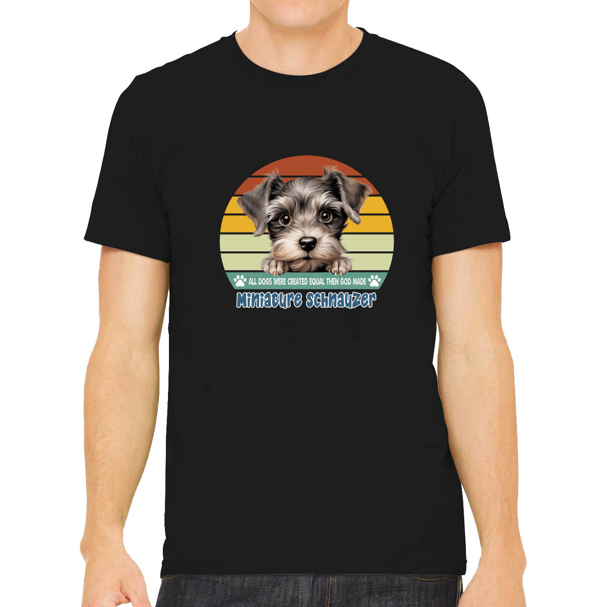 All Dogs Were Created Equal Miniature Schnauzer Men's T-shirt