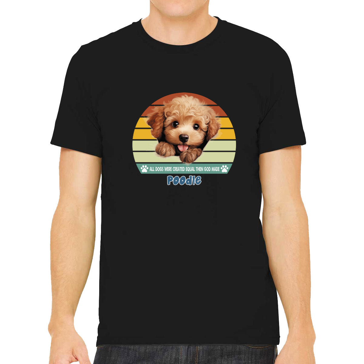 All Dogs Were Created Equal Poodle Men's T-shirt