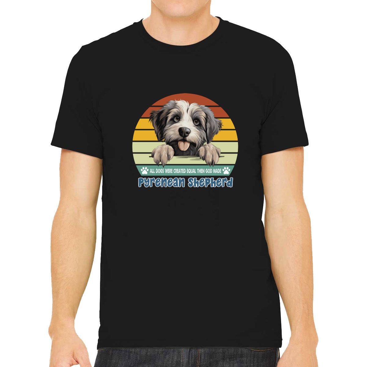 All Dogs Were Created Equal Pyrenean Shepherd Men's T-shirt