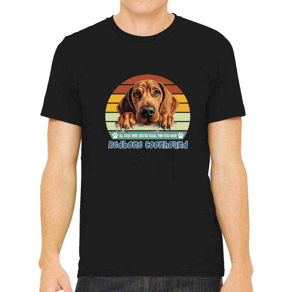 All Dogs Were Created Equal Redbone Coonhound Men's T-shirt