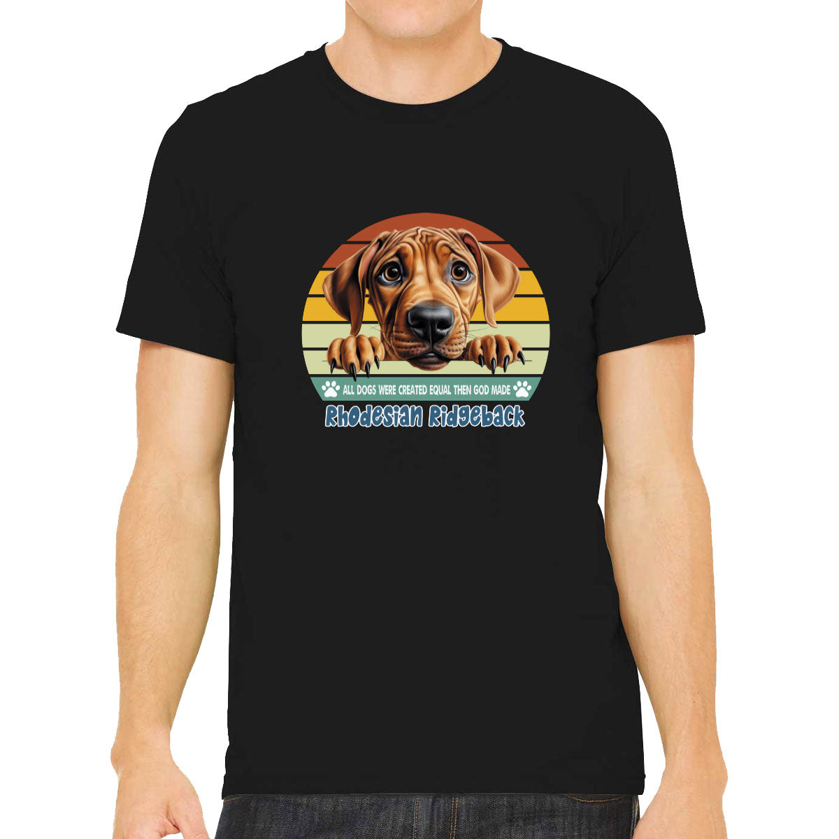 All Dogs Were Created Equal Rhodesian Ridgeback Men's T-shirt