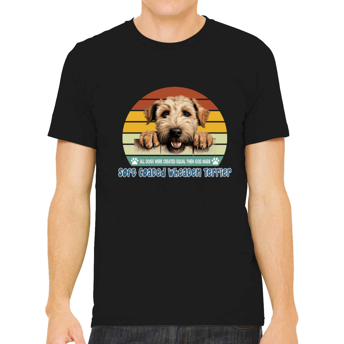 All Dogs Were Created Equal Soft Coated Wheaten Terrier Men's T-shirt