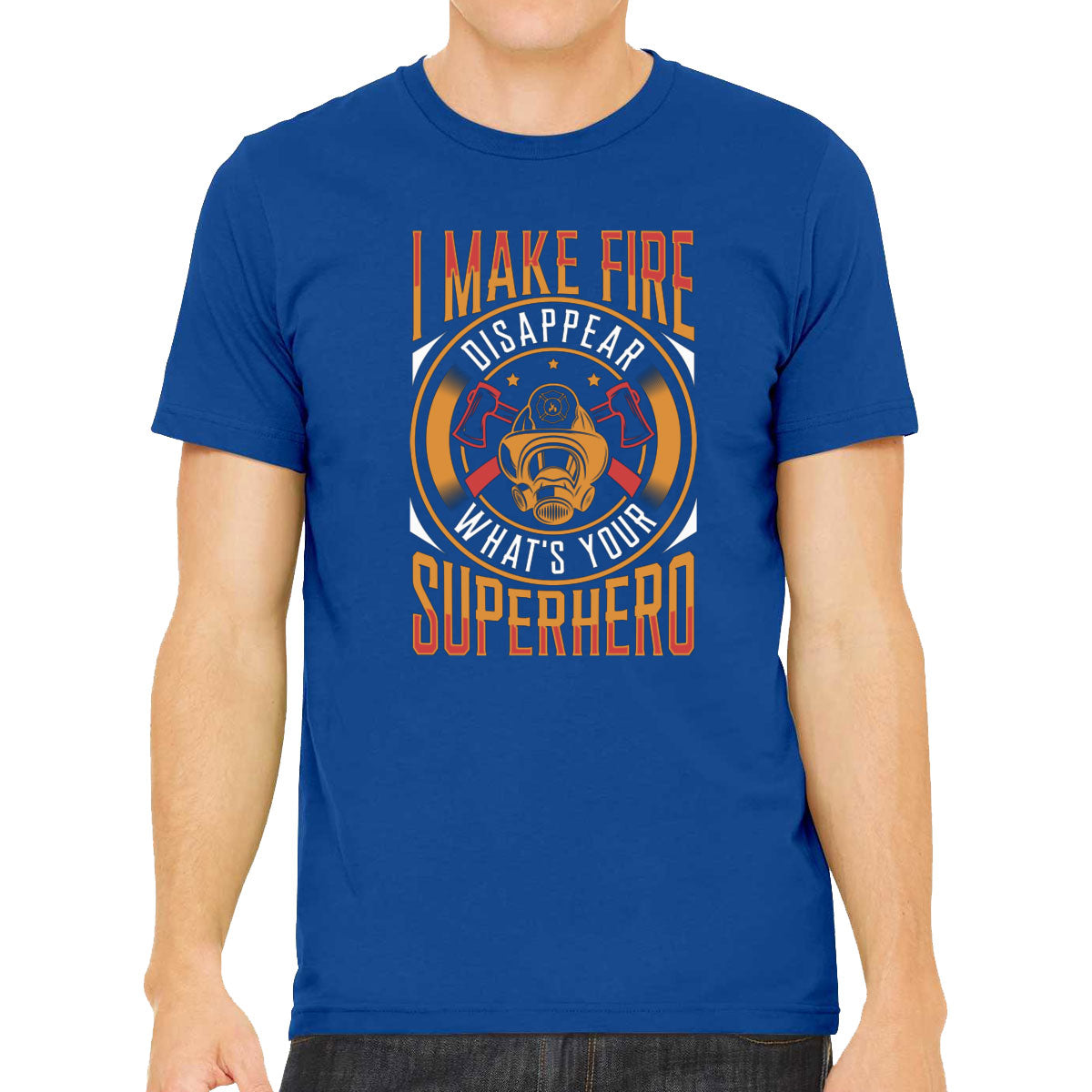 I Make Fire Disappear What's Your Superhero Fireman Men's T-shirt