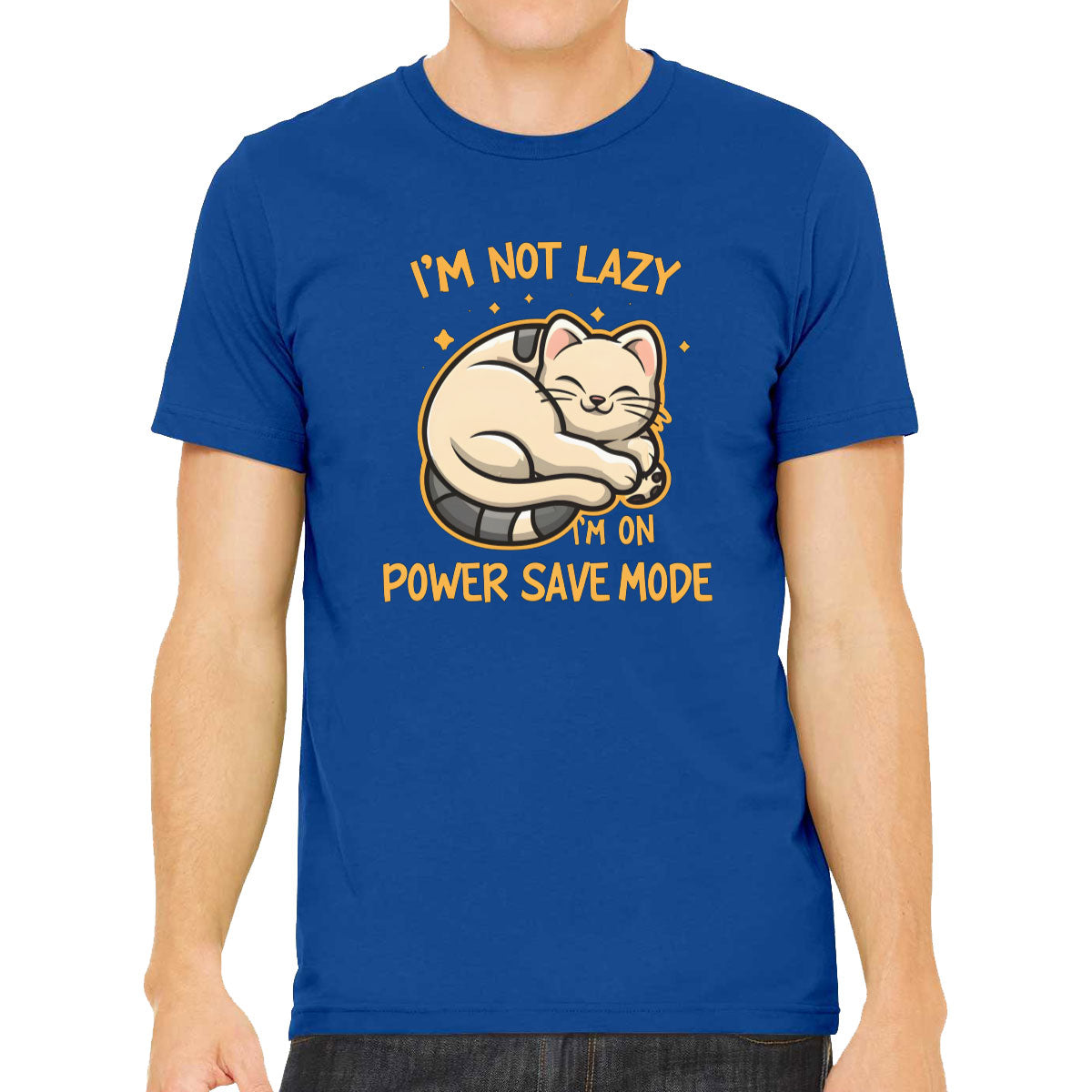 I'm Not Lazy I'm On Power Save Mode Men's T-shirt