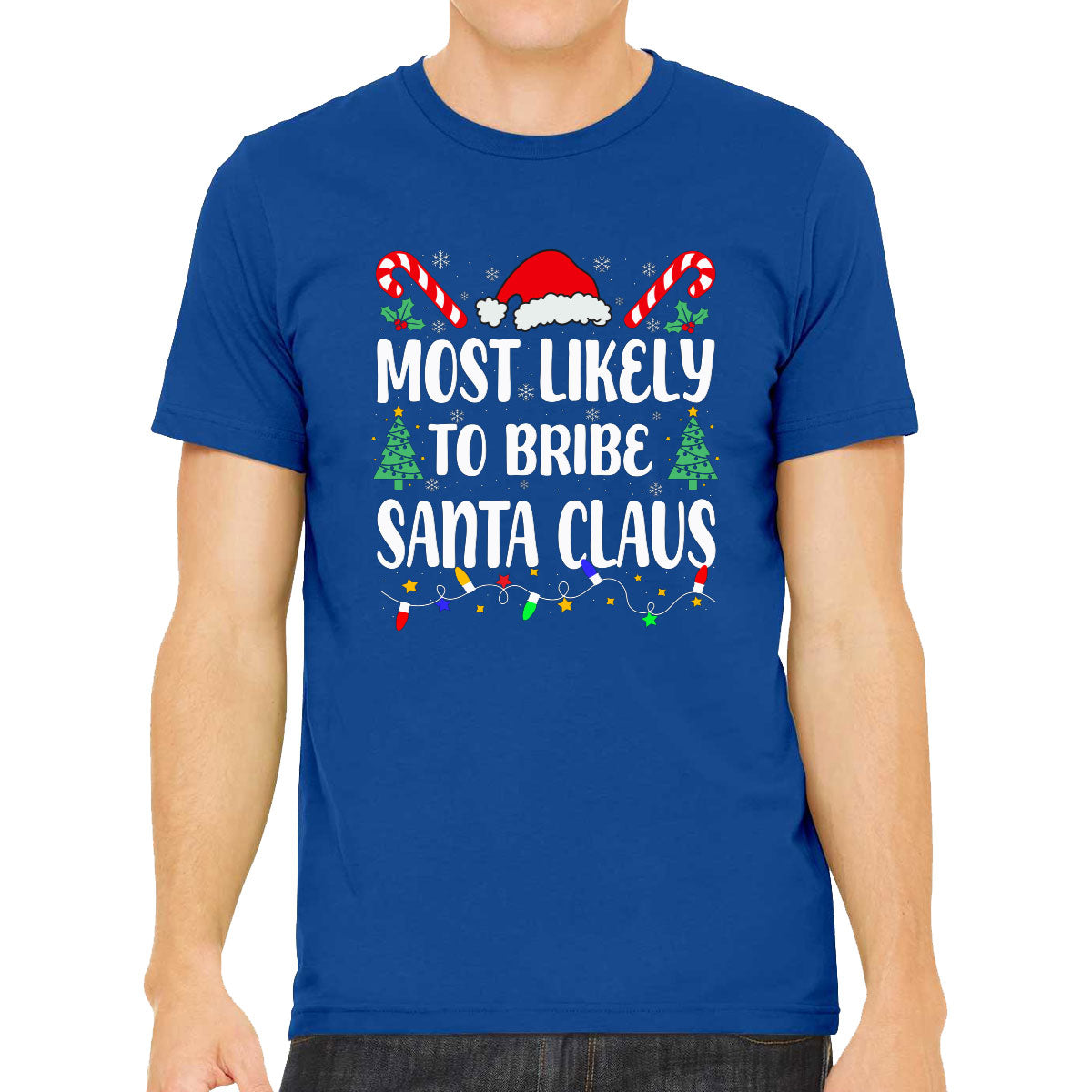 Most Likely To Bribe Santa Claus Christmas Men's T-shirt