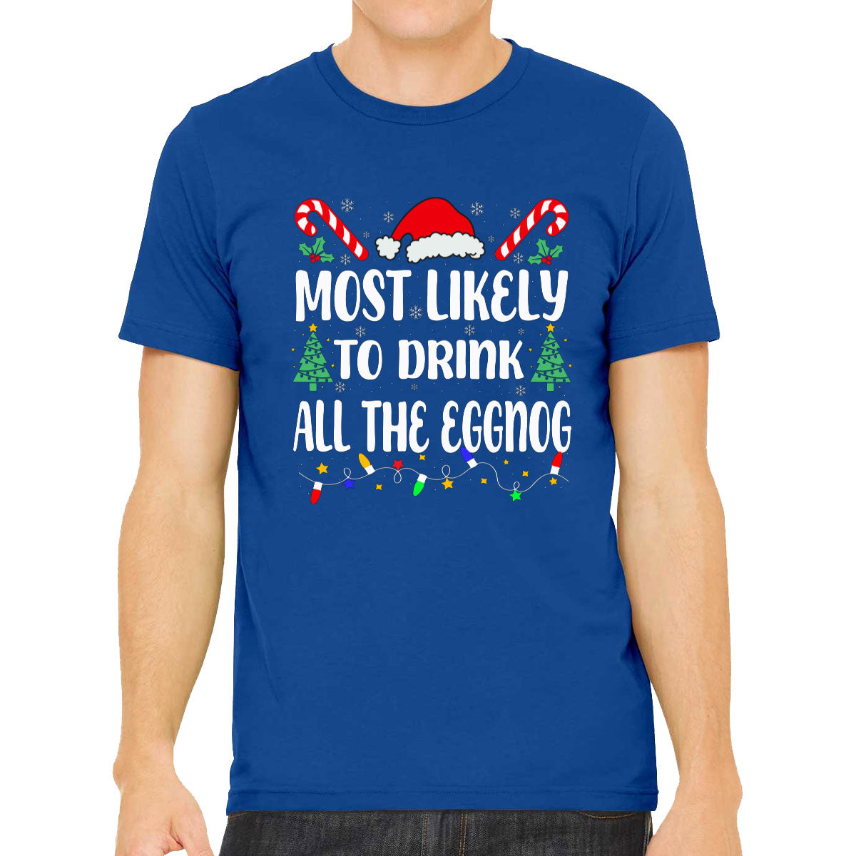 Most Likely To Drink All The Eggnog Christmas Men's T-shirt