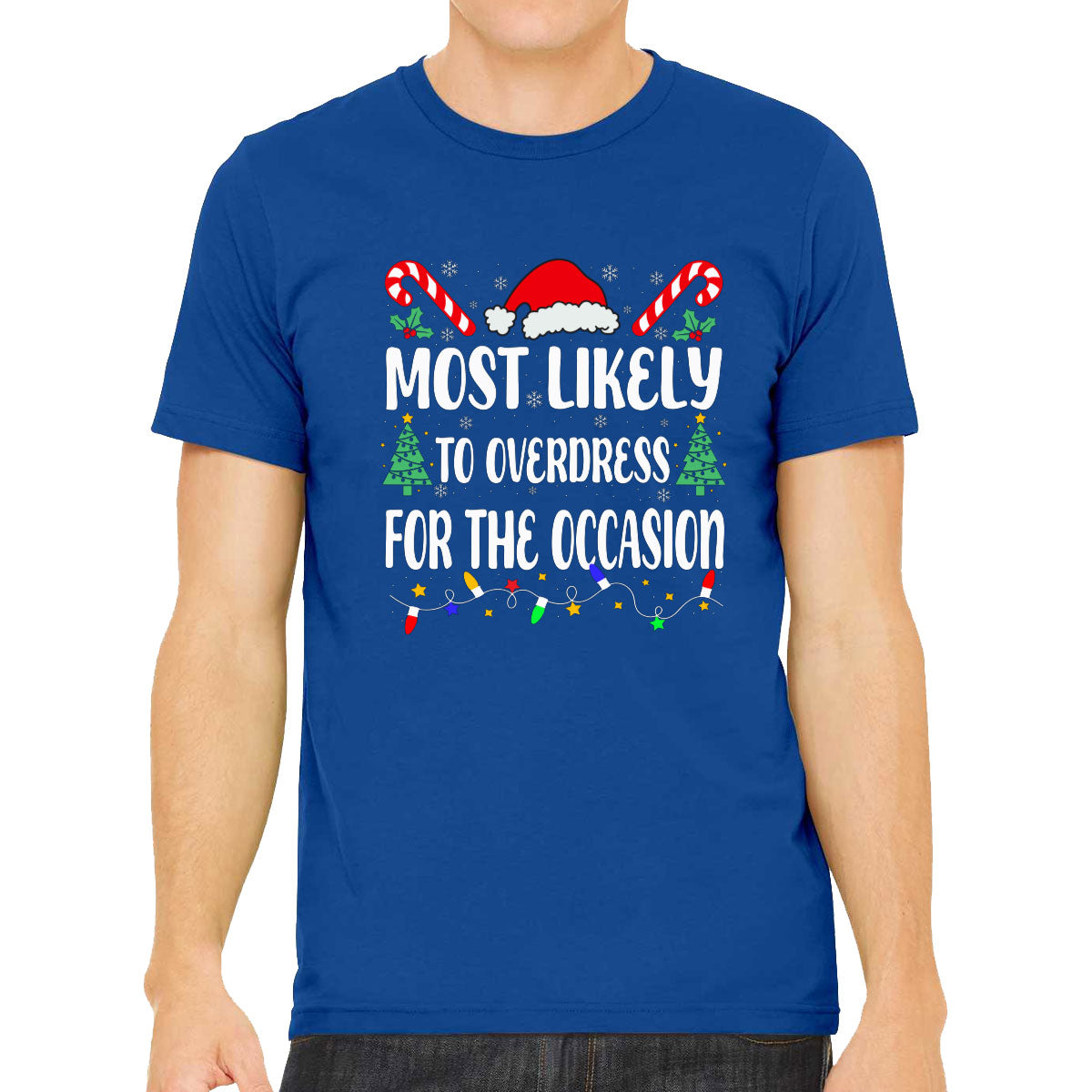 Most Likely To Overdress For The Occasion Christmas Men's T-shirt