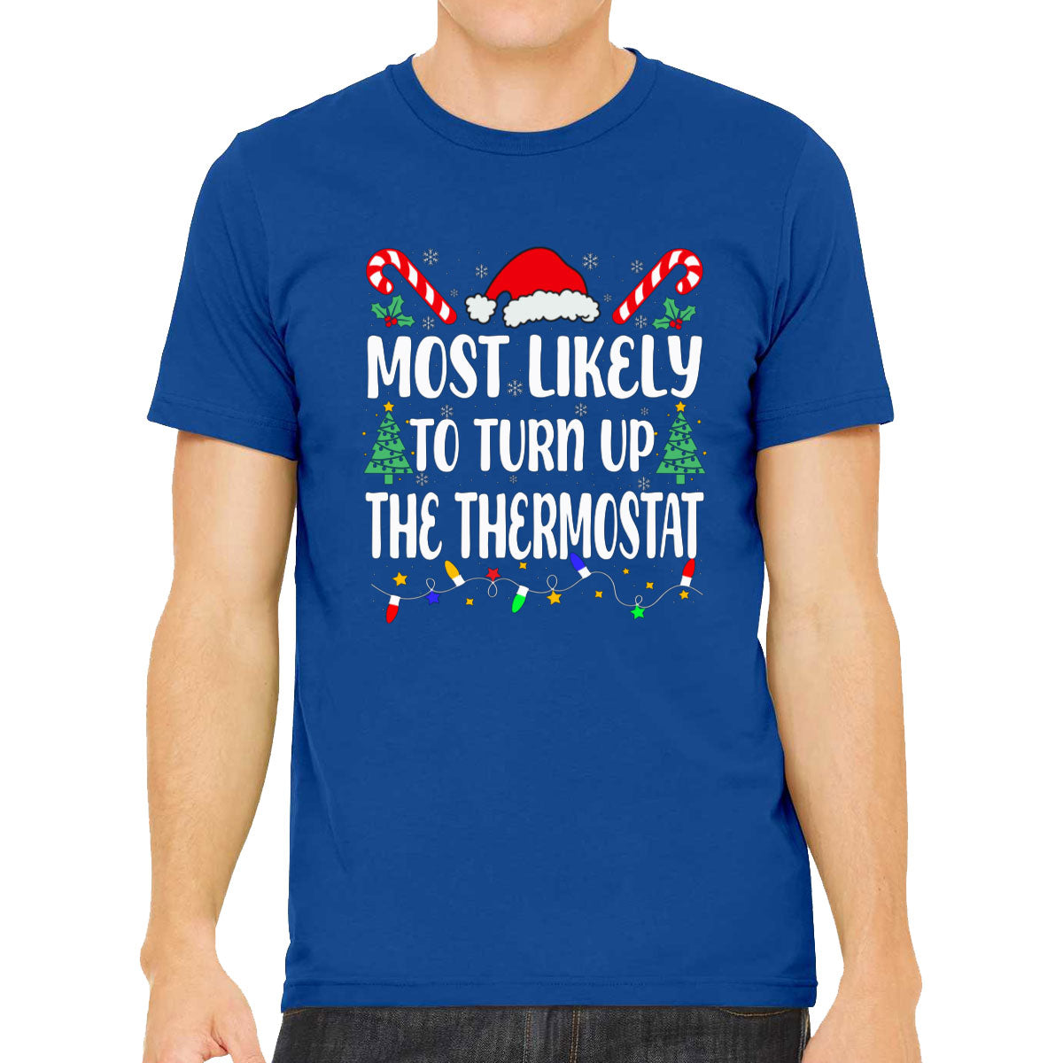 Most Likely To Turn Up The Thermostat Christmas Men's T-shirt