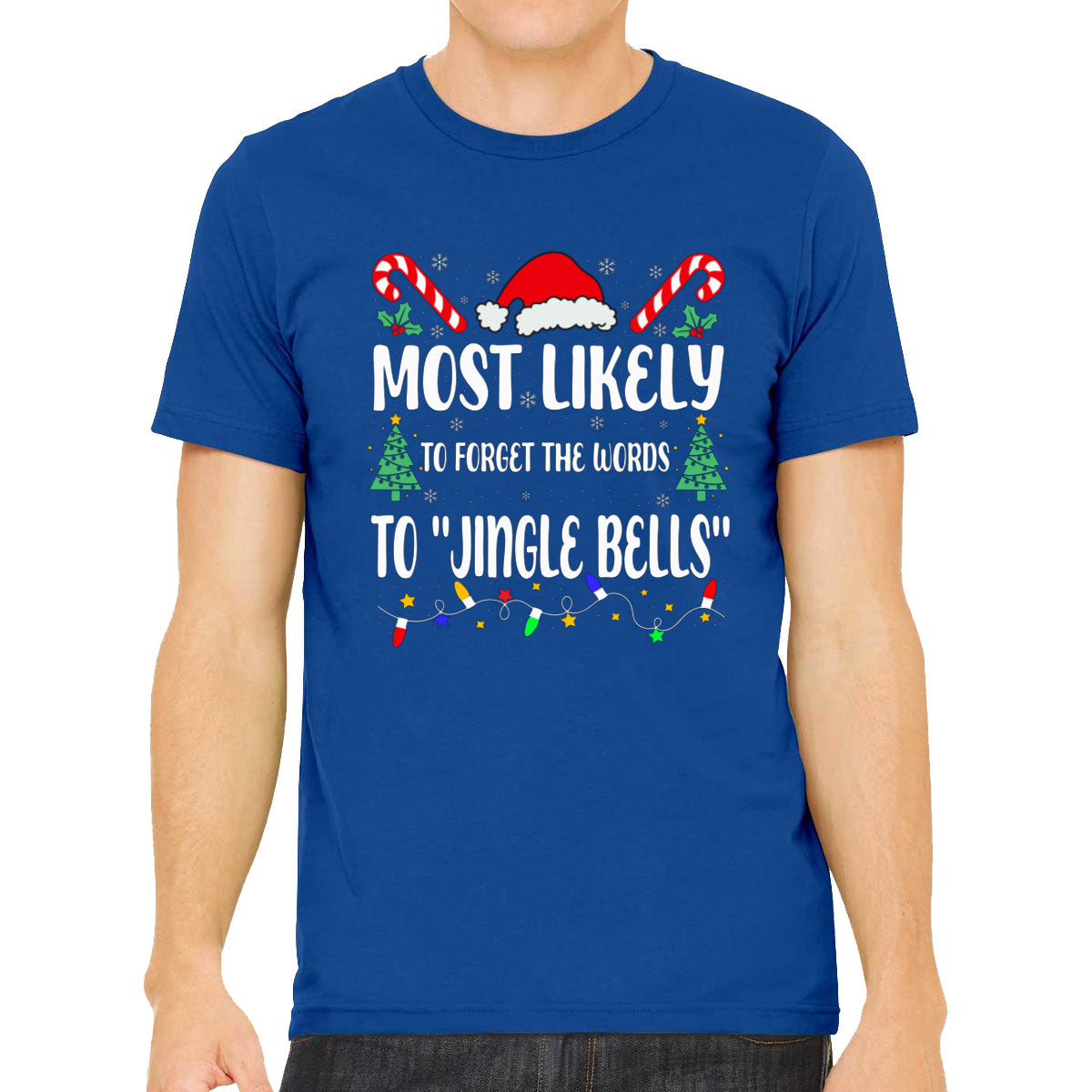 Most Likely To Forget The Words To Jingle Bells Christmas Men's T-shirt