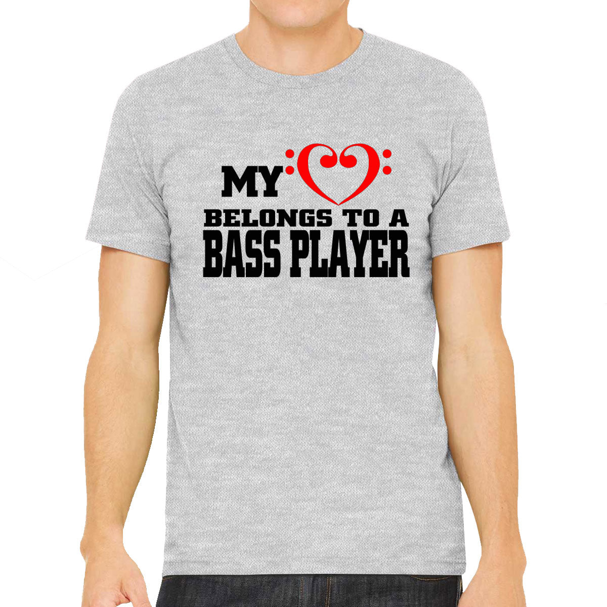 My Heart Belongs To A Bass Player Men's T-shirt