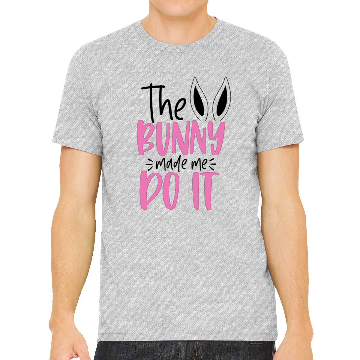 The Bunny Made Me Do It Easter Men's T-shirt
