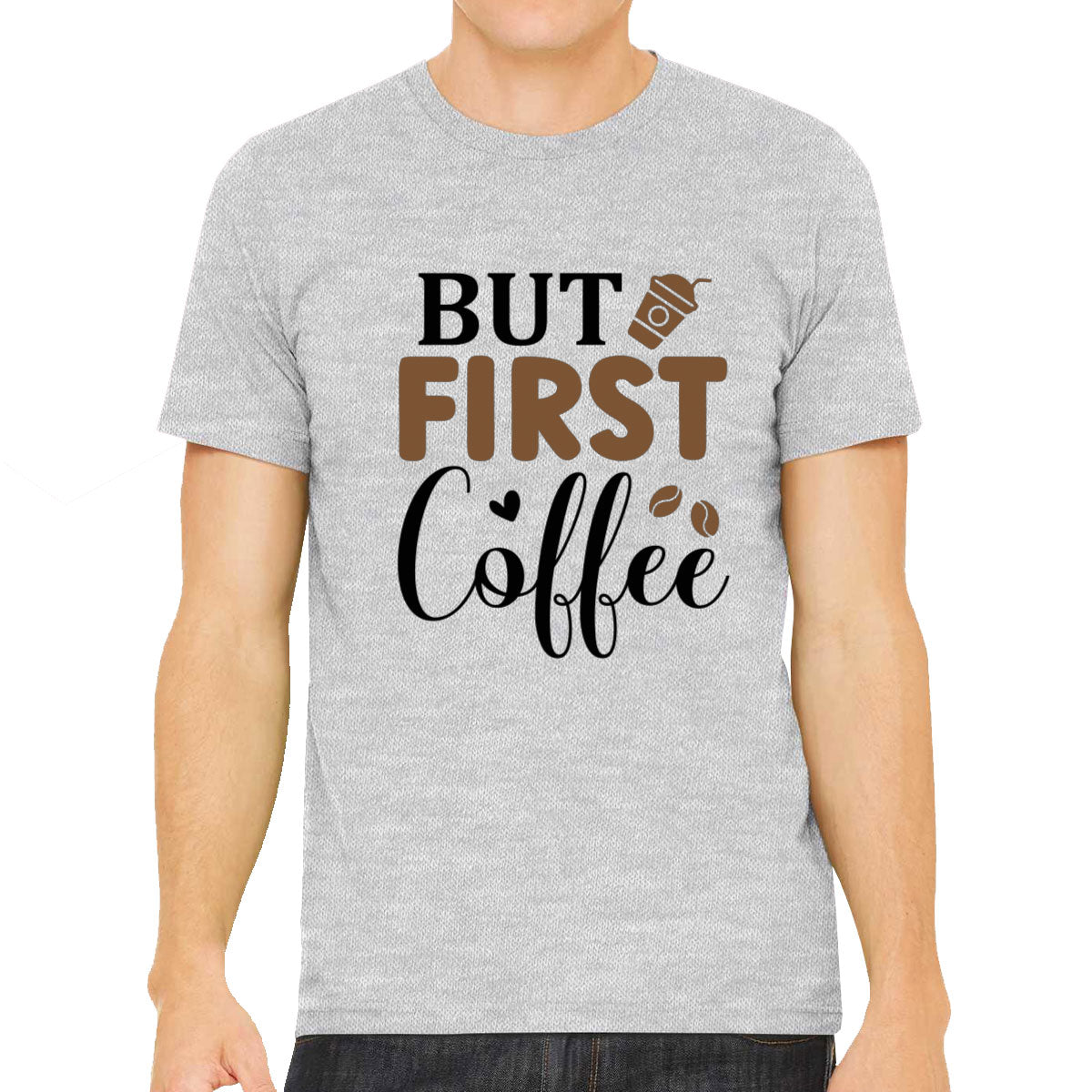 But First Coffee Men's T-shirt