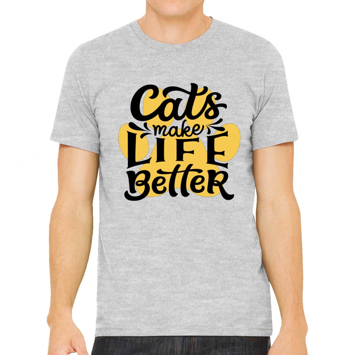 Cats Make Life Is Better Men's T-shirt
