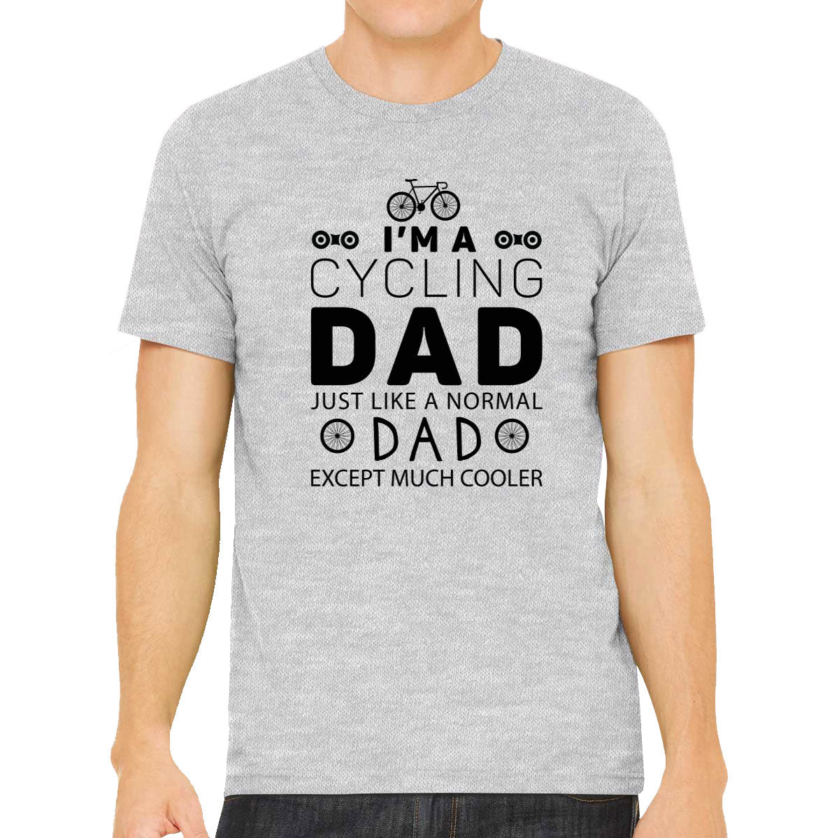 I'm A Cycling Dad Just Like A Normal Dad Father's Day Men's T-shirt