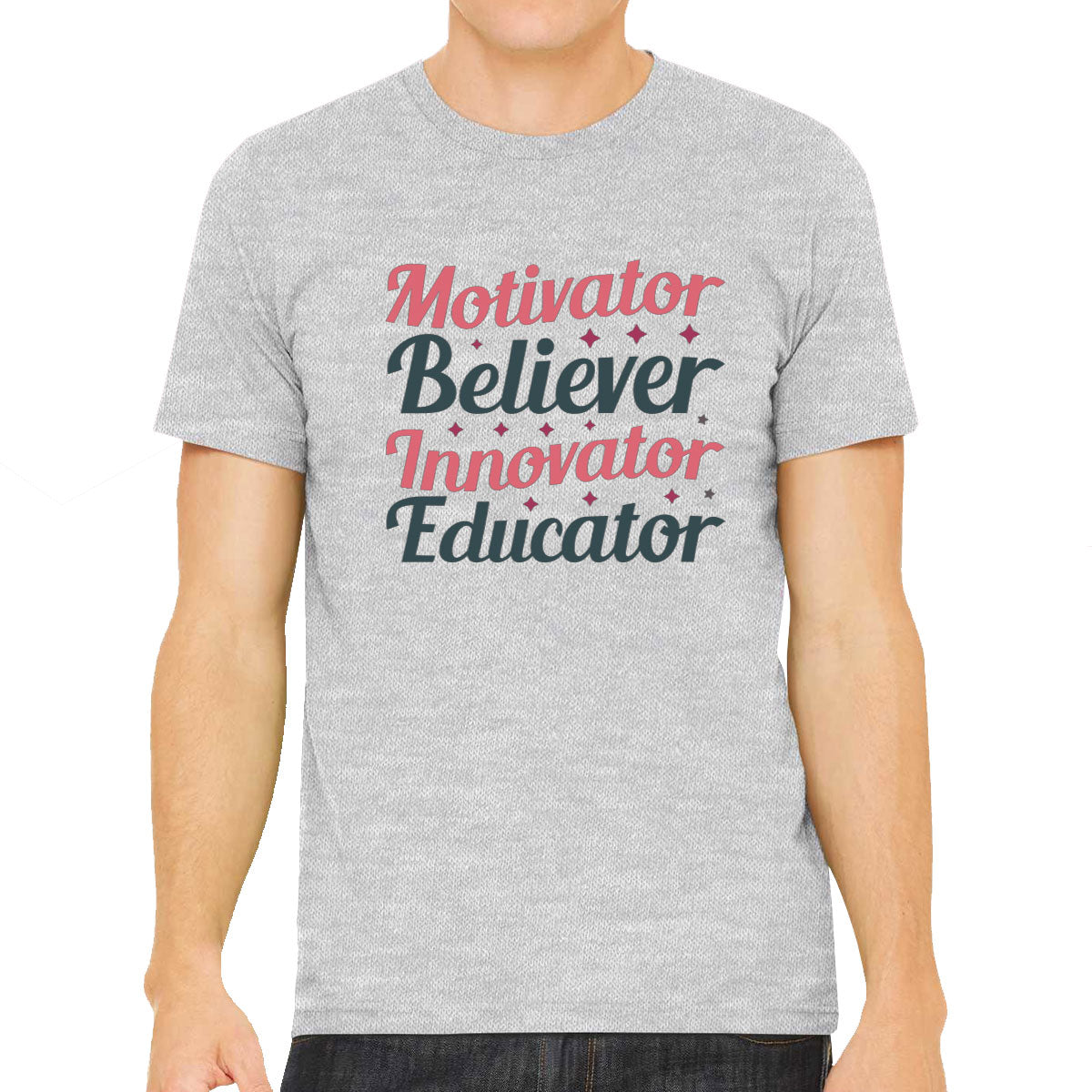 Motivator Believer Innovator Edicator Teacher Men's T-shirt