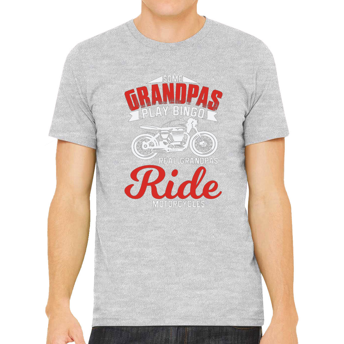 Some Grandpas Play Bingo Real Grandpas Ride Motorcycles Men's T-shirt