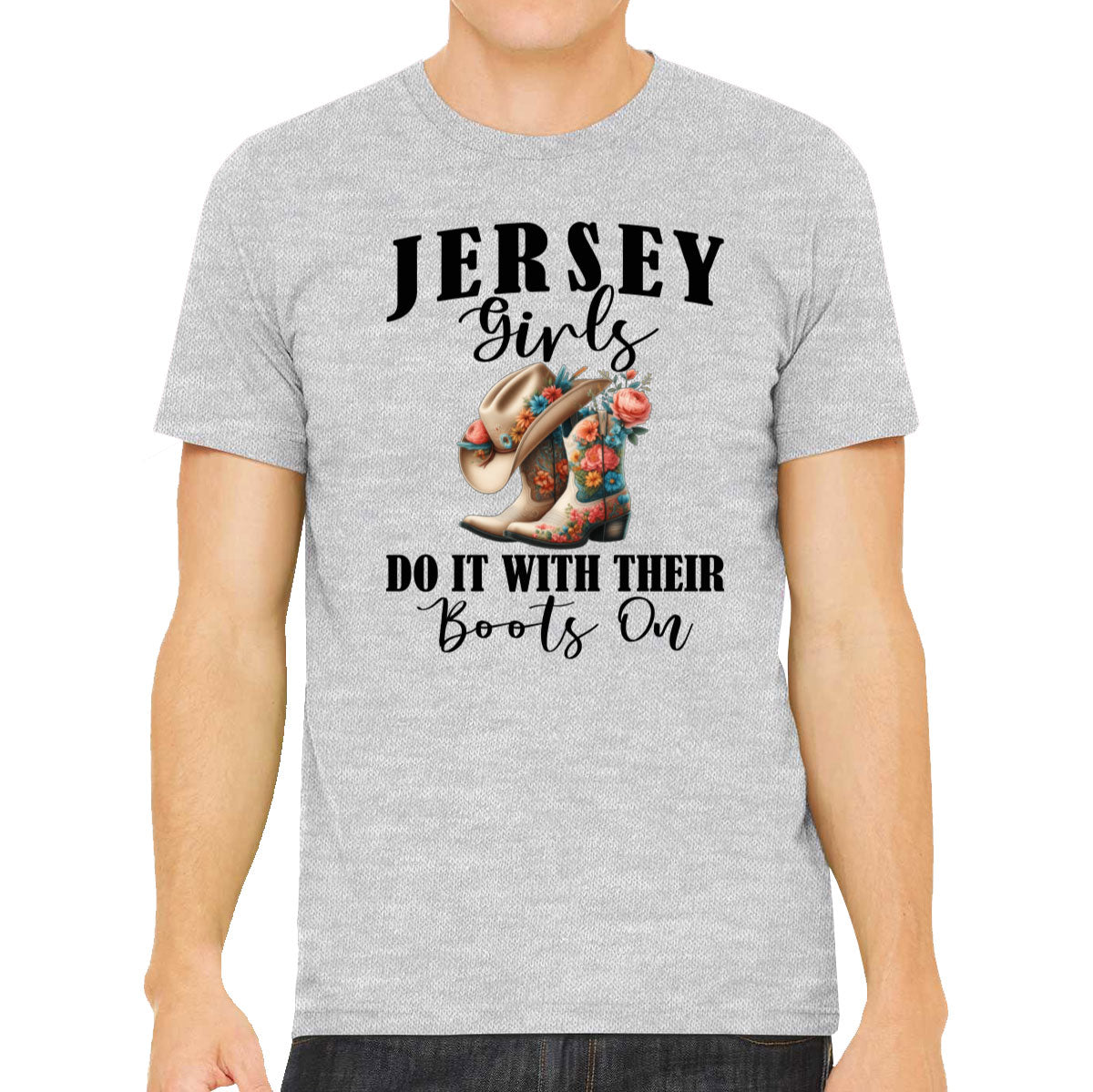 Jersey Girls Do It With Their Boots On Men's T-shirt